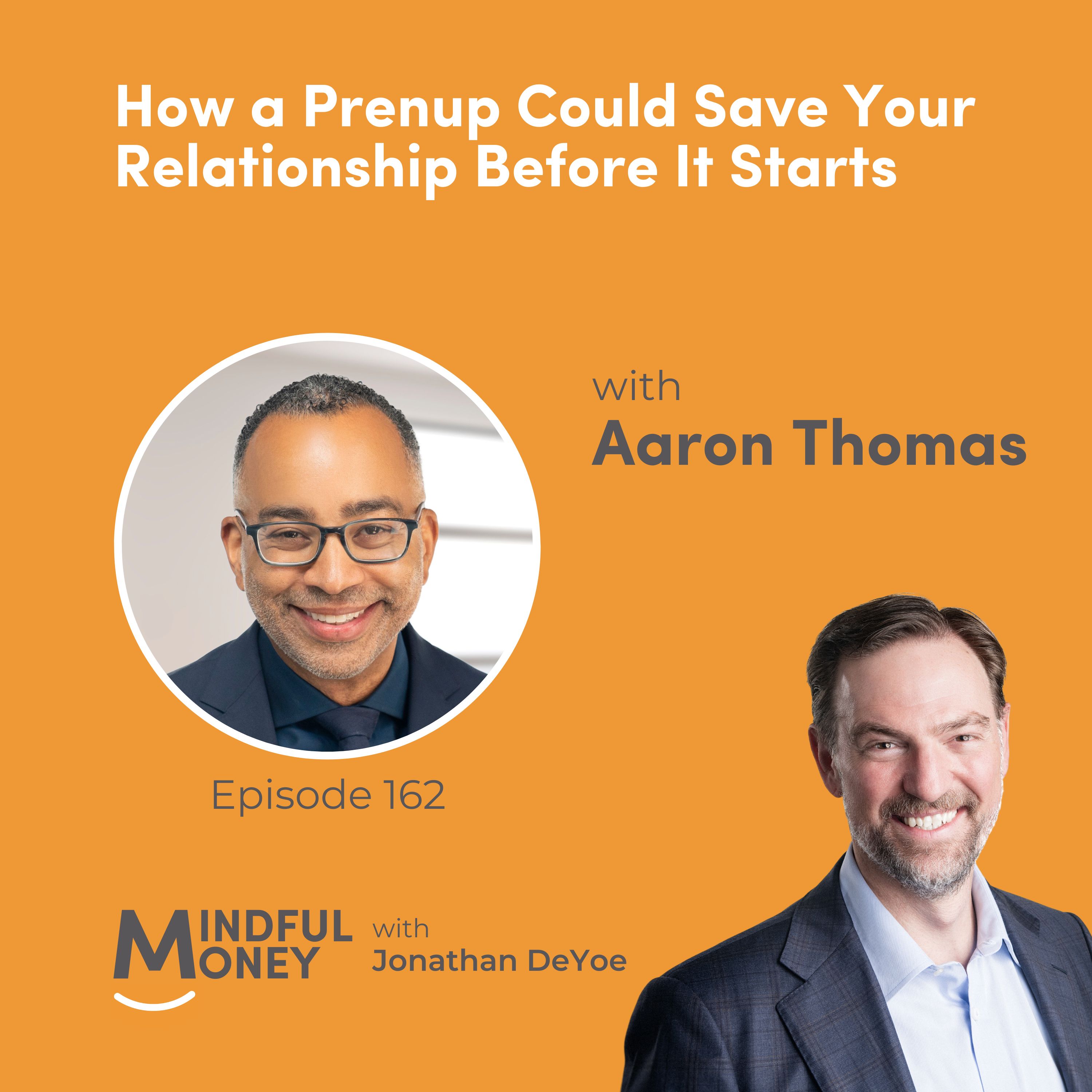 Aaron Thomas — How a Prenup Could Save Your Relationship Before It Starts
