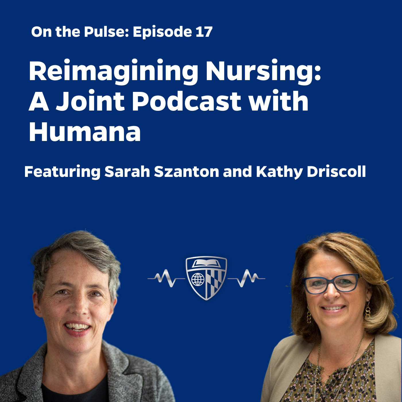 On The Pulse: Reimagining Nursing: A Joint Episode with Humana