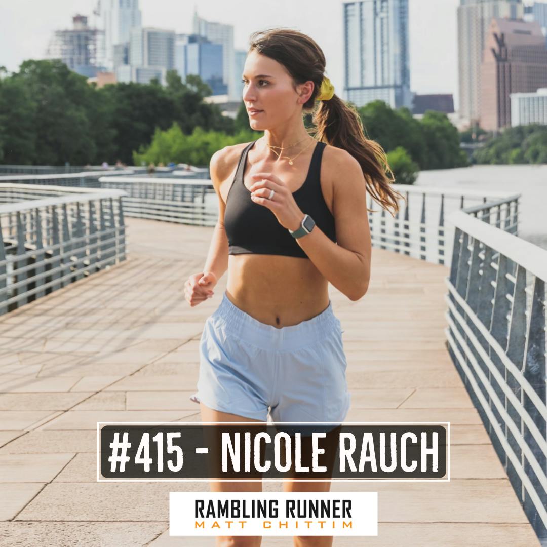 #415 - Nicole Rauch: Tales from a First Time Marathoner