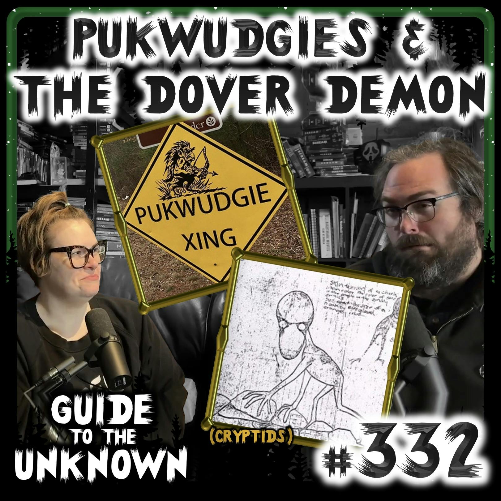 332: Pukwudgies & The Dover Demon (CRYPTIDS)