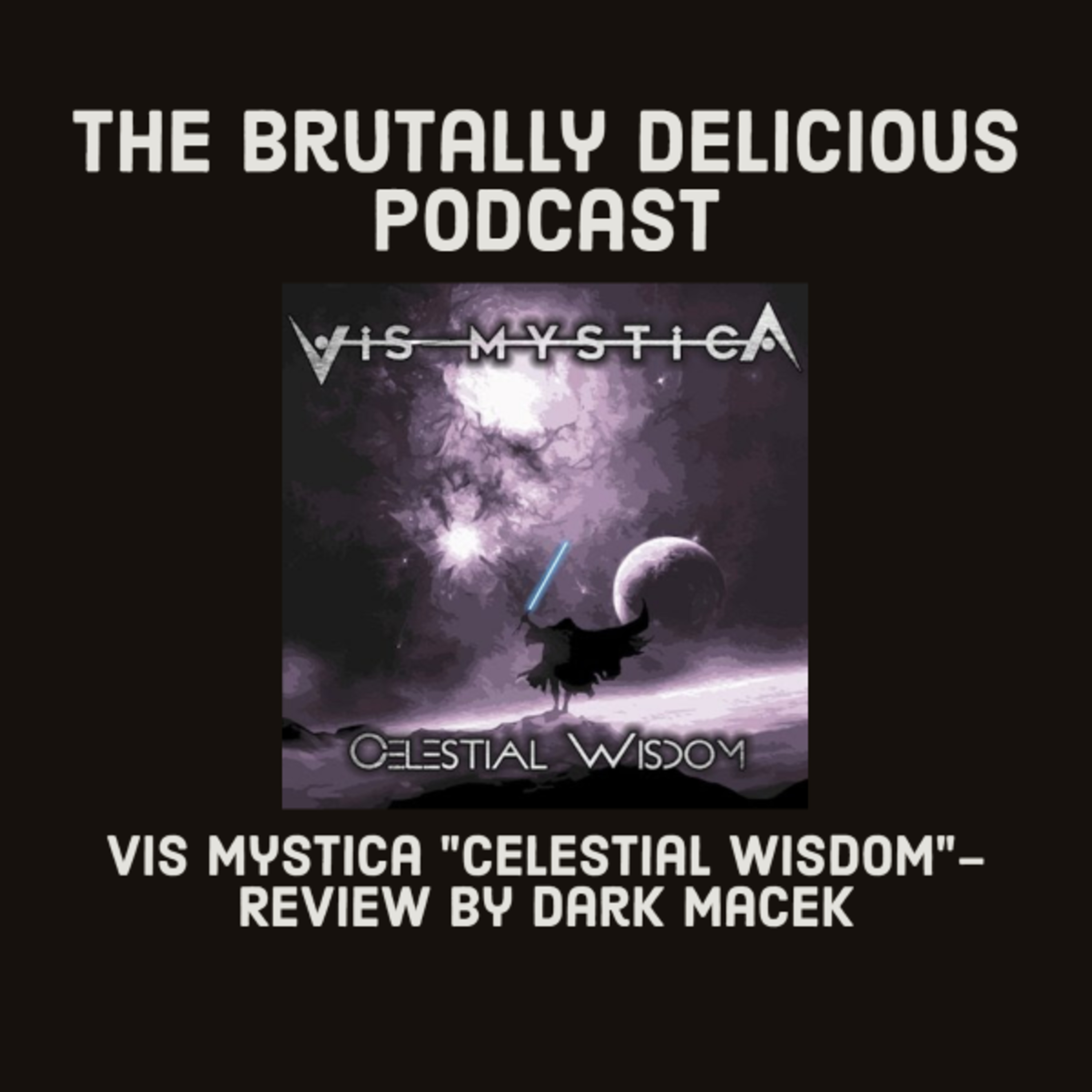 Vis Mystica "Celestial Wisdom"- Review by Dark Macek episode artwork
