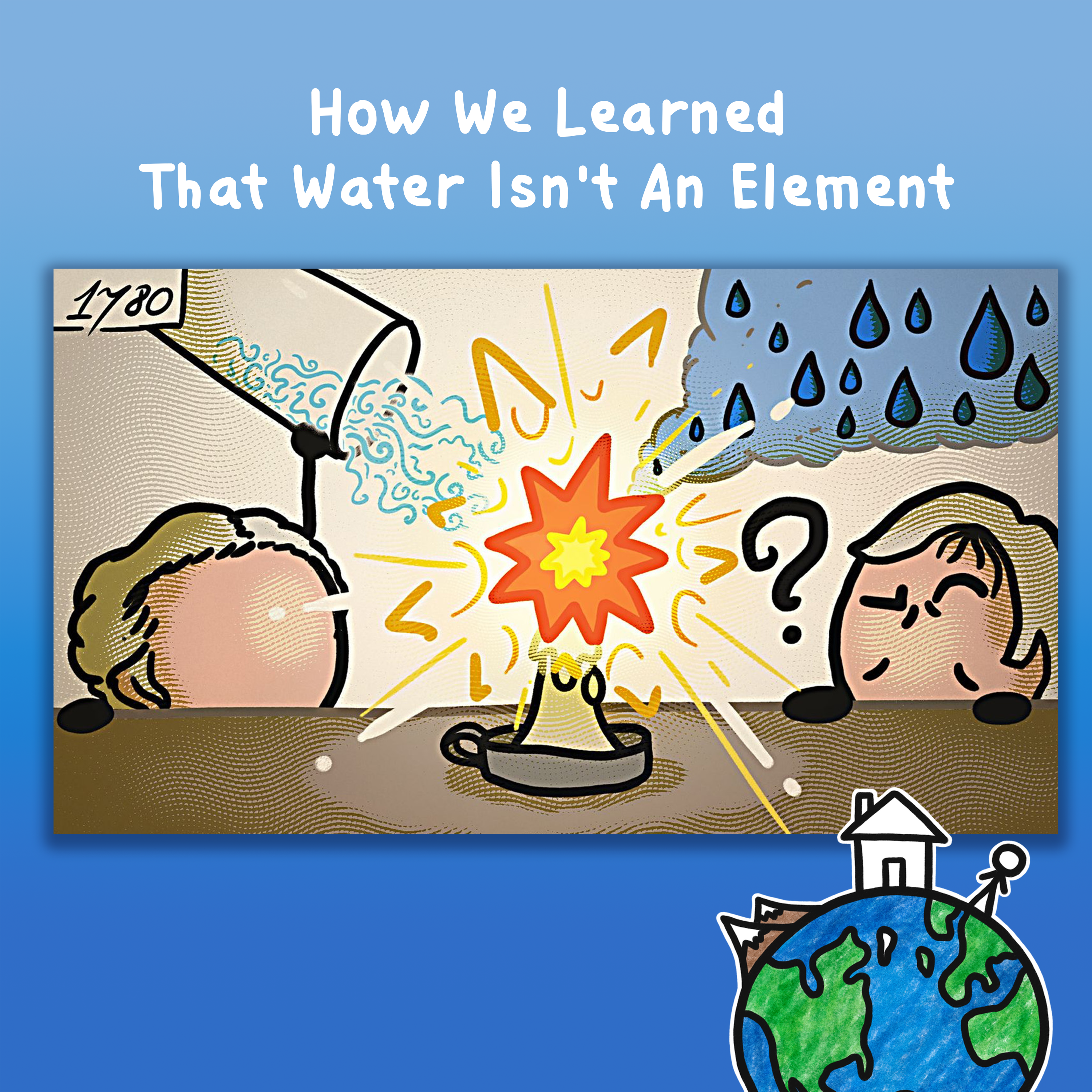 How We Learned That Water Isn't An Element
