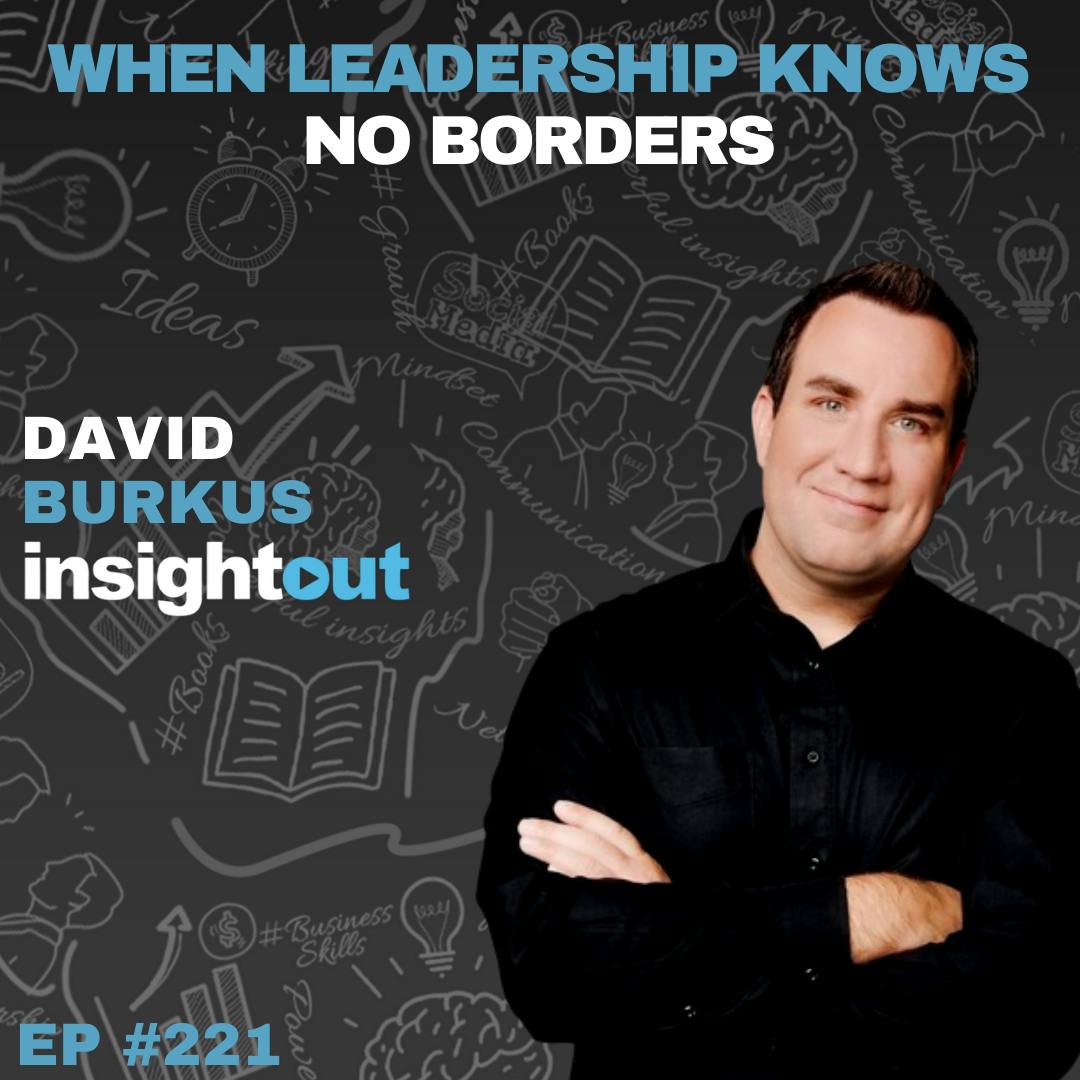 When Leadership Knows No Borders with David Burkus
