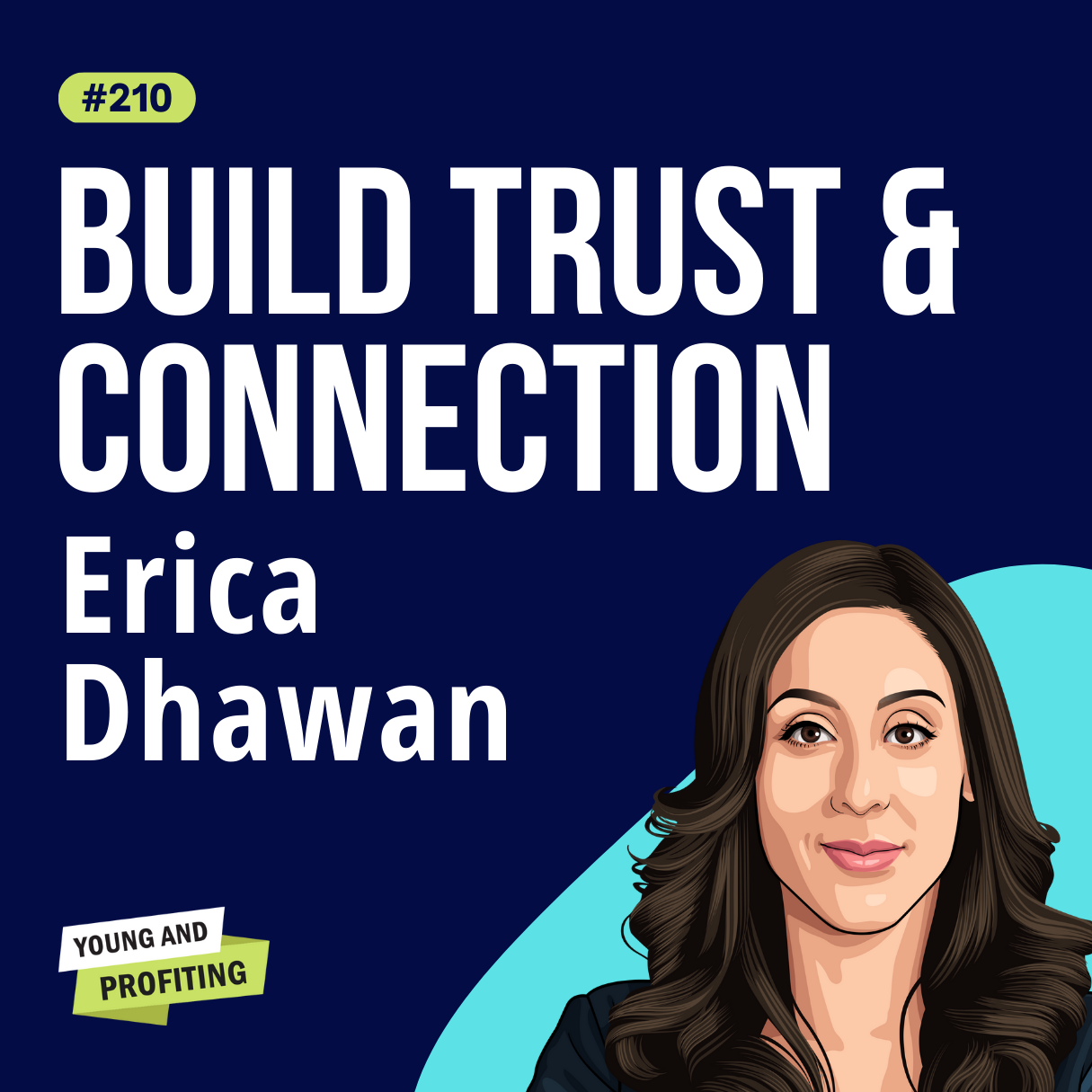 Erica Dhawan: Digital Body Language, Effective Communication Strategies for the Digital Age | Human Behavior | E210