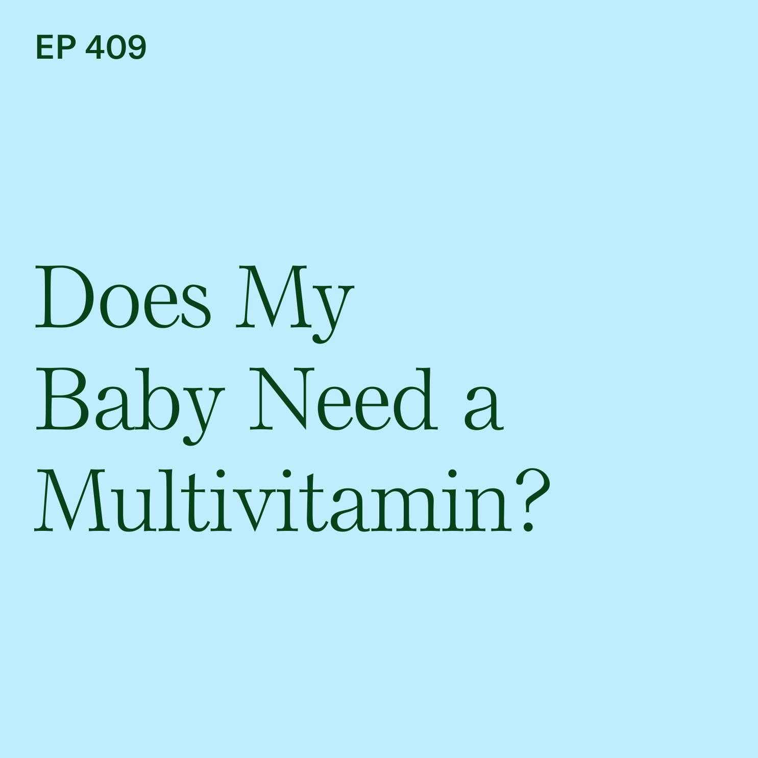 Does My Baby Need a Multivitamin?