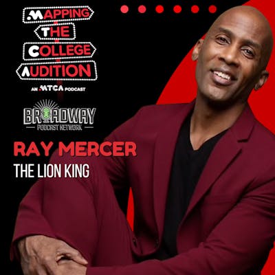 Ep. 83 (AE): Ray Mercer (Broadway’s Lion King) on Being a Veteran Cast Member   