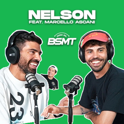 NELSON | Si può fare Youtube e musica! feat. MARCELLO ASCANI | Passa dal BSMT _ S02E04