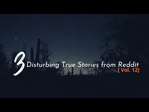Vol. 12: 3 Disturbing True Stories from Reddit episode artwork