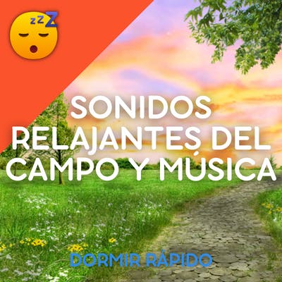 DORMIR Profundamente y Pacíficamente con Sonidos Relajantes del CAMPO y MÚSICA episode artwork