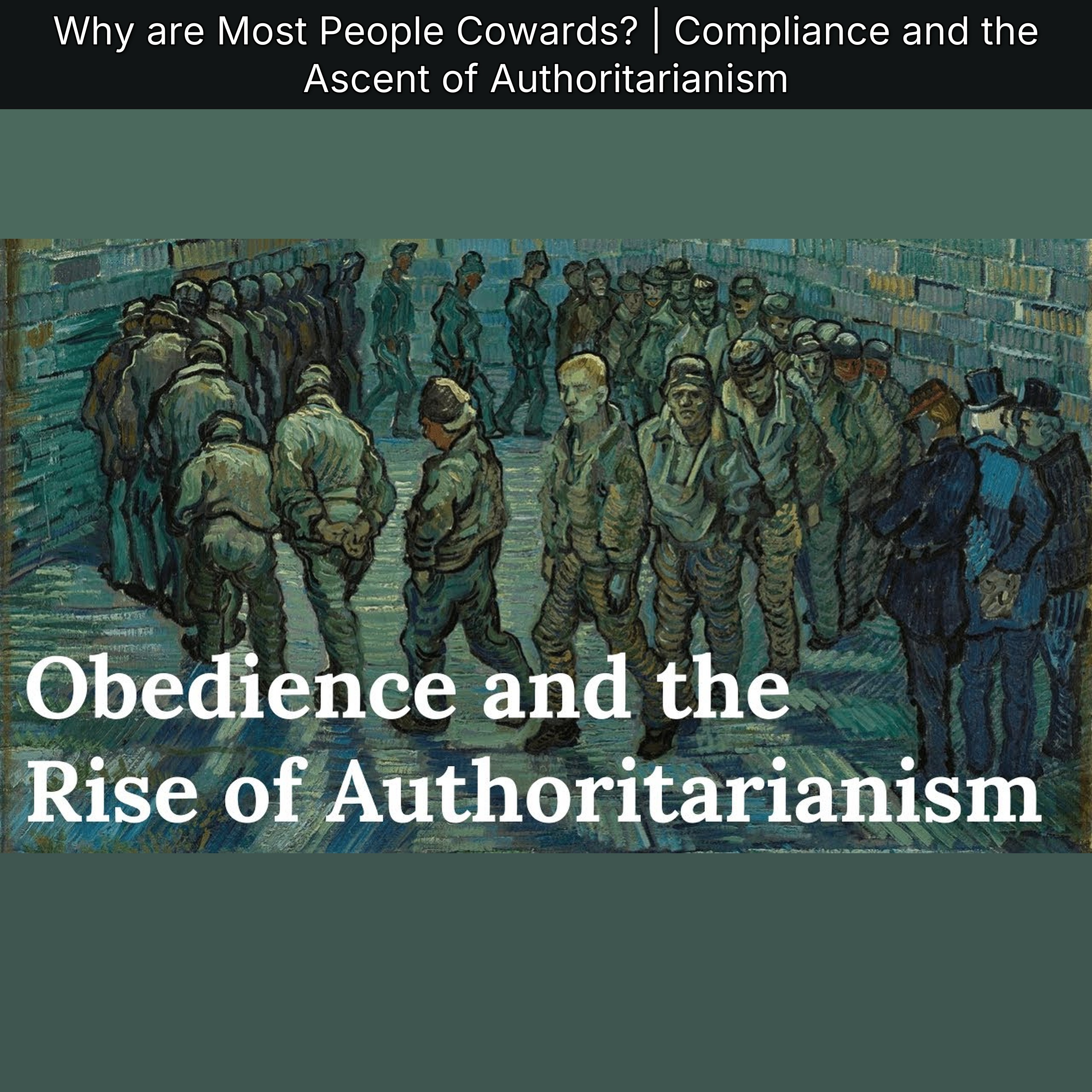 Why are Most People Cowards? | Compliance and the Ascent of Authoritarianism episode artwork