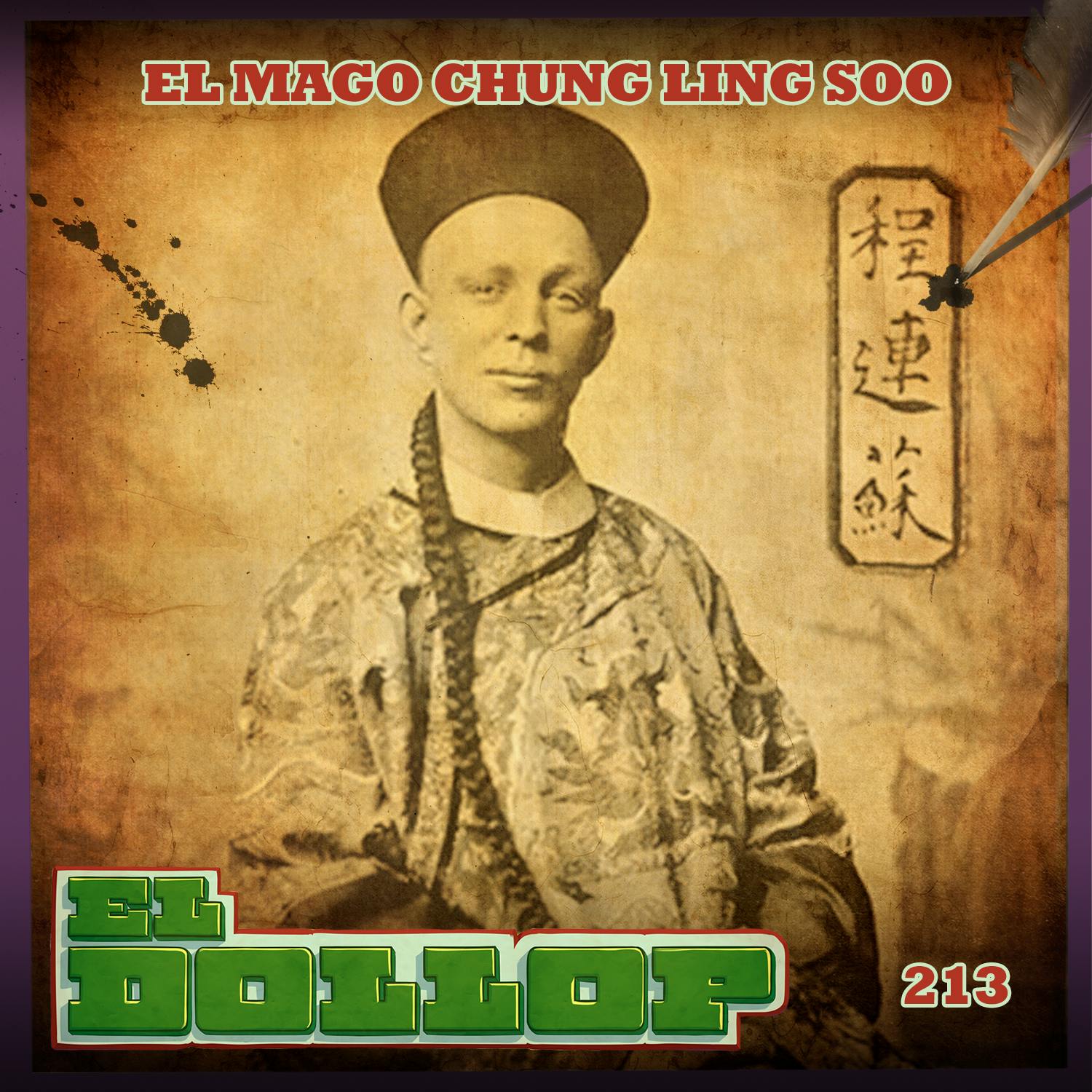 E213: El Mago Chung Ling Soo