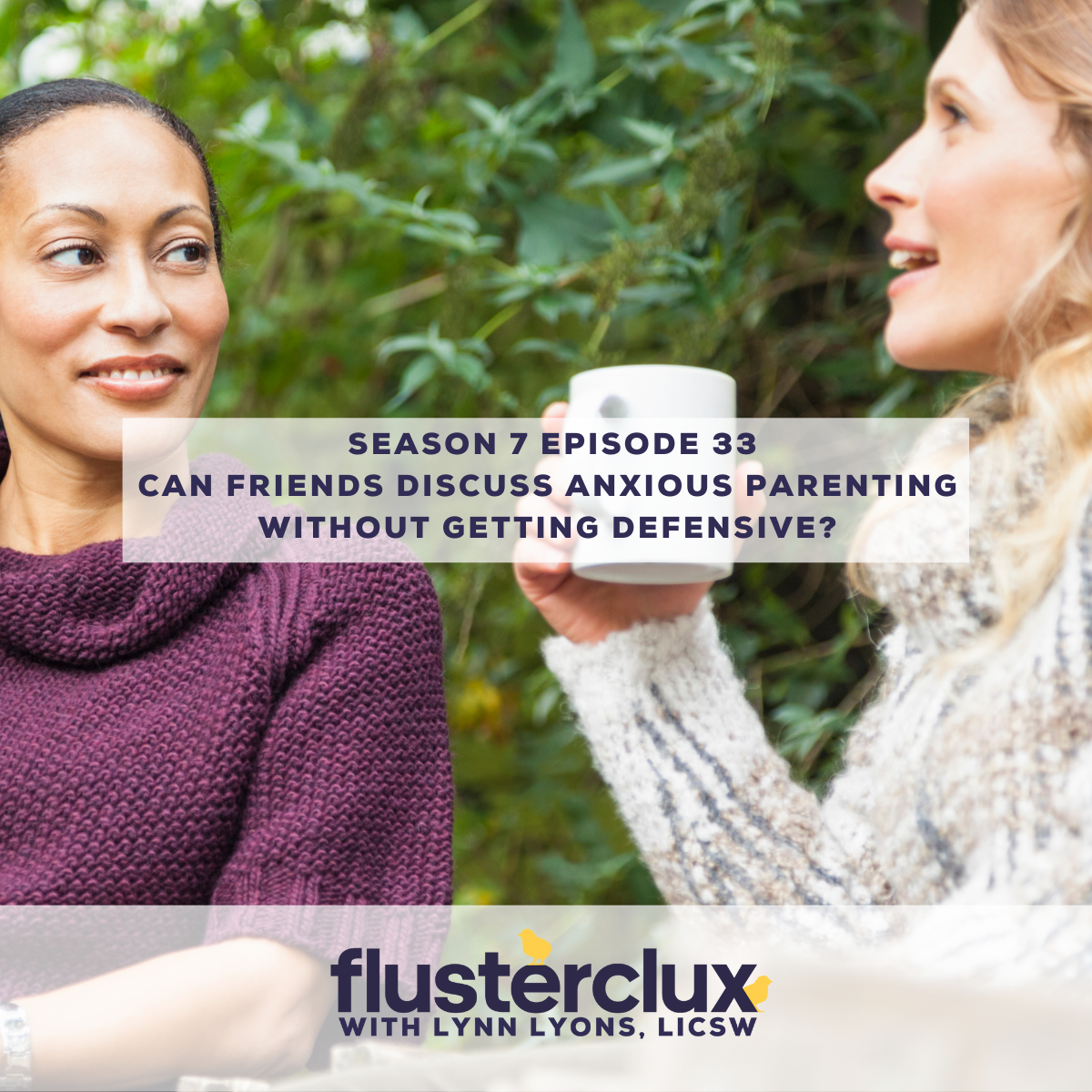 Can Friends Discuss Anxious Parenting Without Getting Defensive?