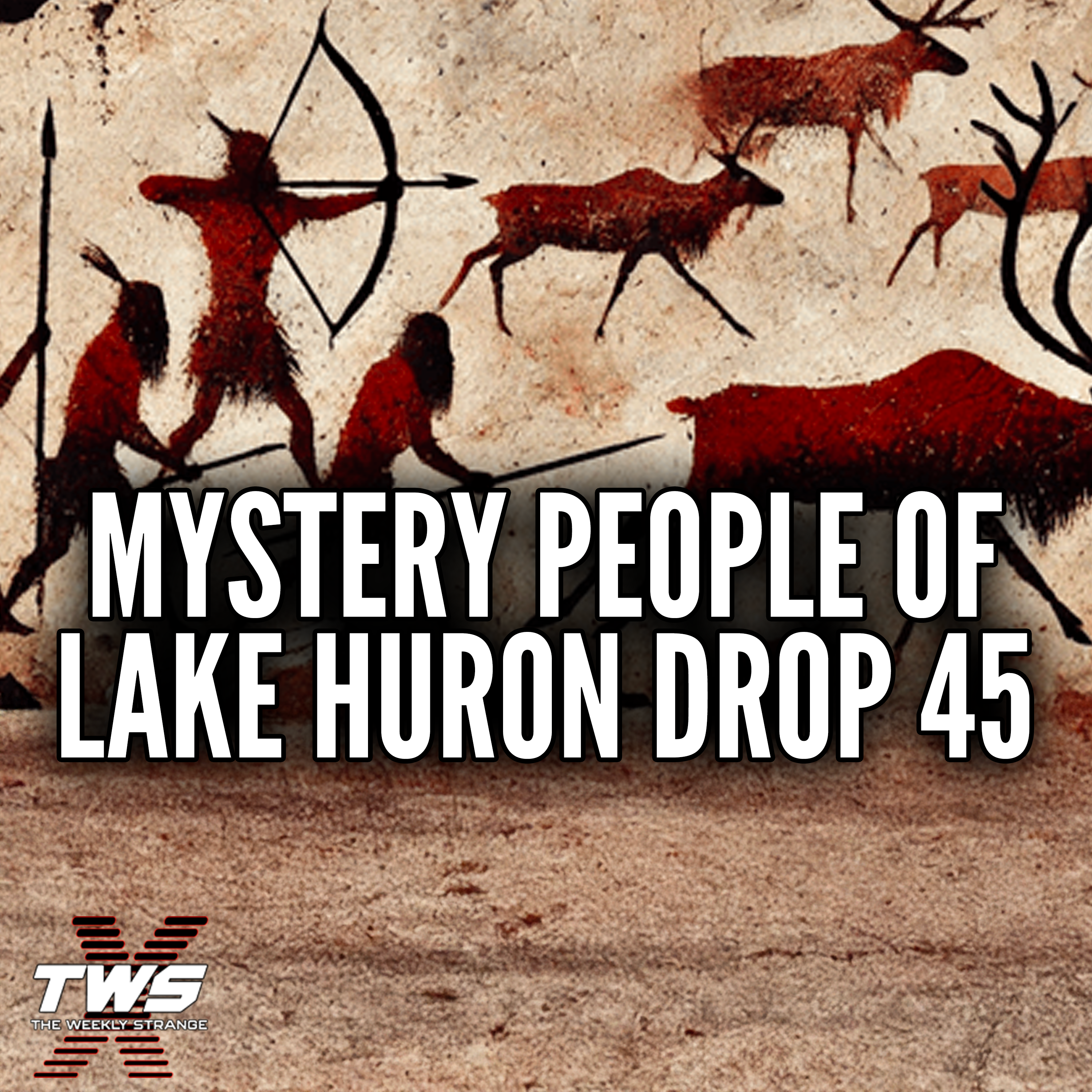 Who Were The Mystery People of Lake Huron's Drop 45?  The Weekly Strange: Episode 24 episode artwork