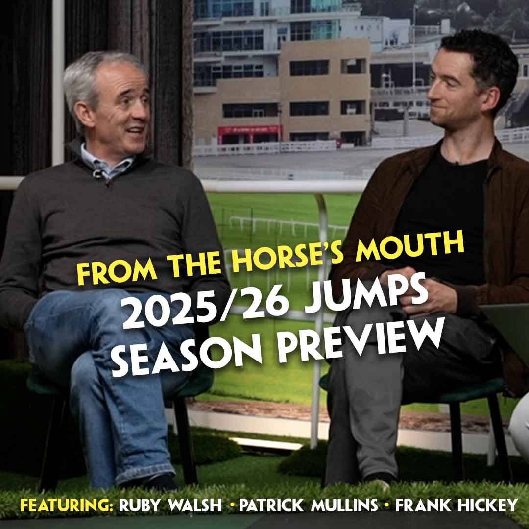 "HE COULD BE VERY SPECIAL" | Jumps Season Preview | Ruby Walsh | Patrick Mullins | Frank Hickey