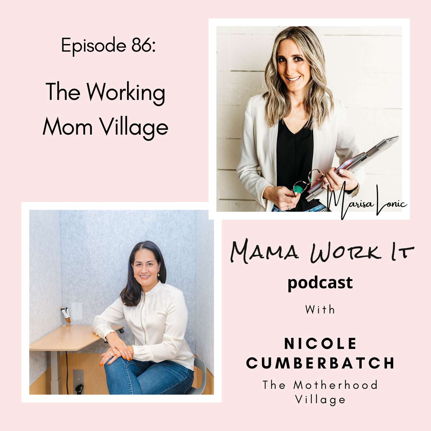 Mama Work It Podcast