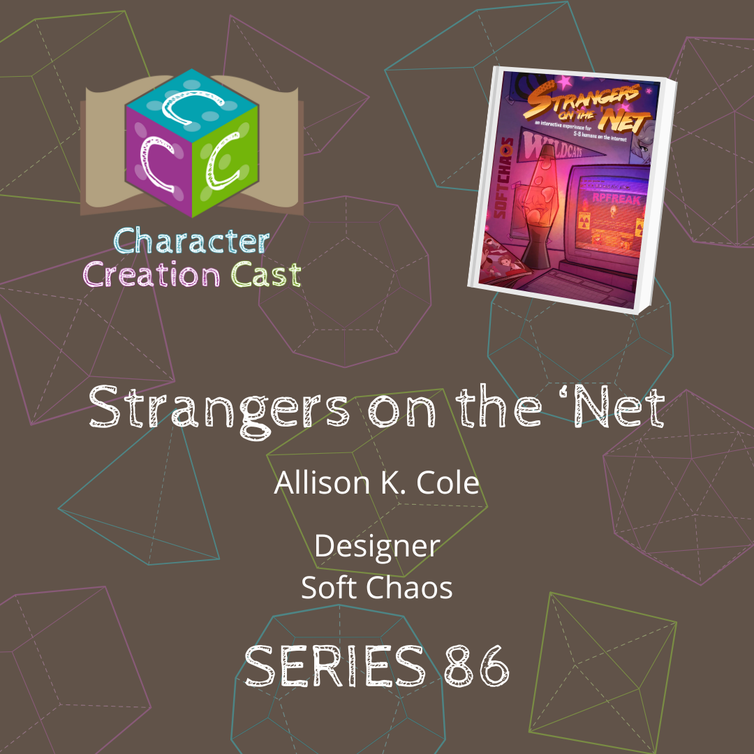 Series 86.1 - Strangers on the ‘Net with Allison K. Cole [Designer] (Creation)