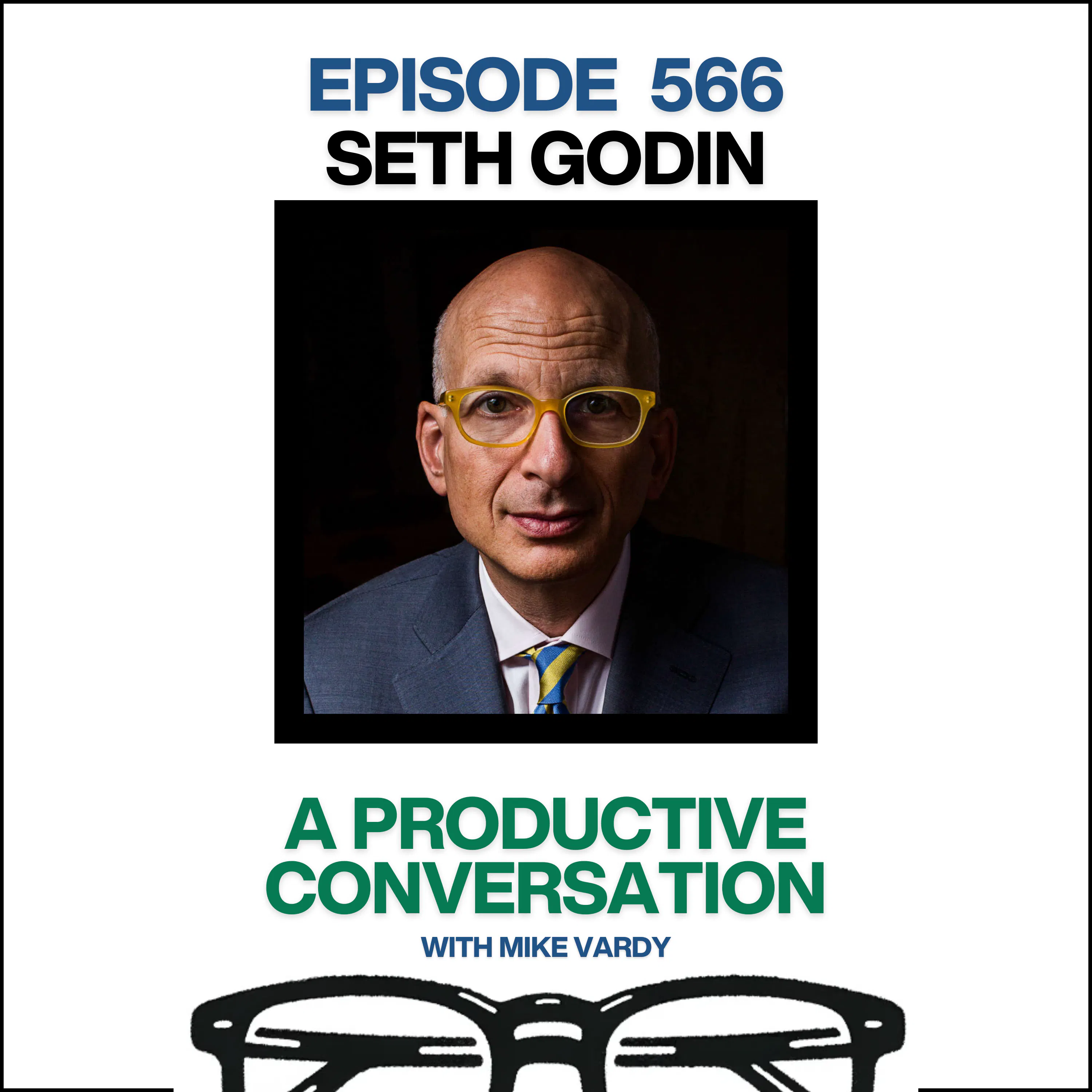 Seth Godin Talks About Intent, Creativity, and Consistency Episode cover