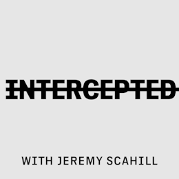 Intercepted with Jeremy Scahill