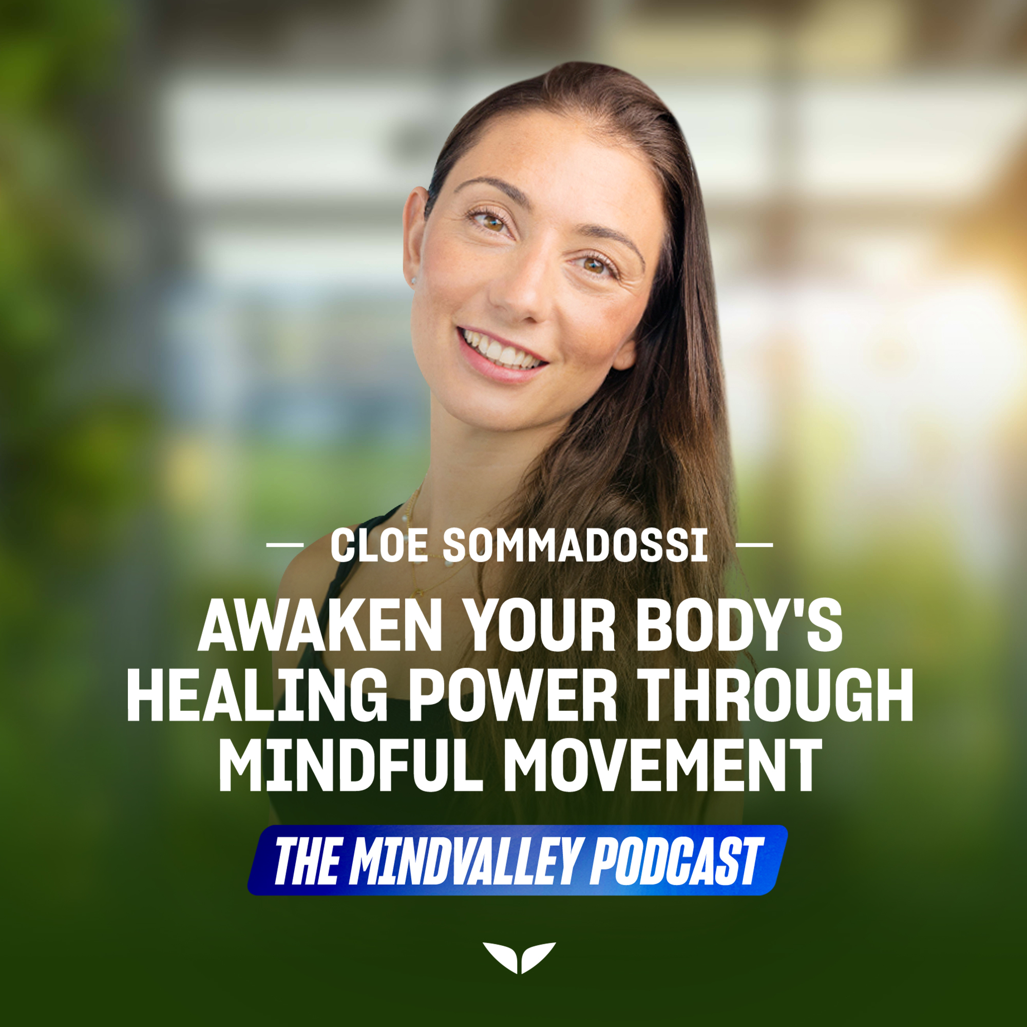 Awaken Your Body's Healing Power Through Mindful Movement | Ep73