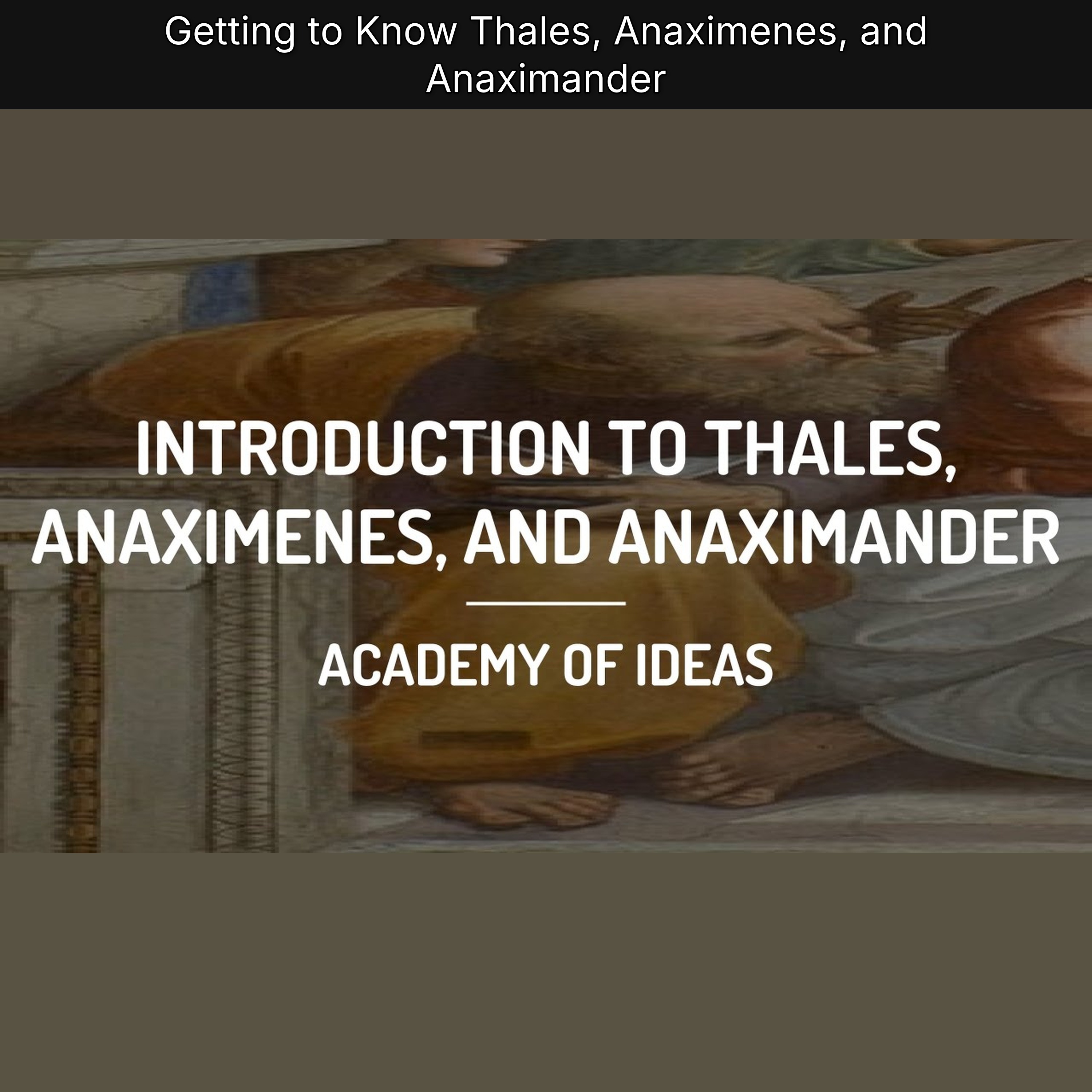 Getting to Know Thales, Anaximenes, and Anaximander episode artwork