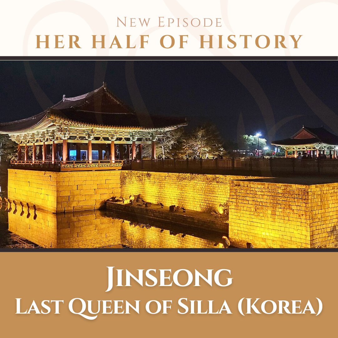 Jinseong, Last Queen of Silla (Korea) (ep. 12.5)
