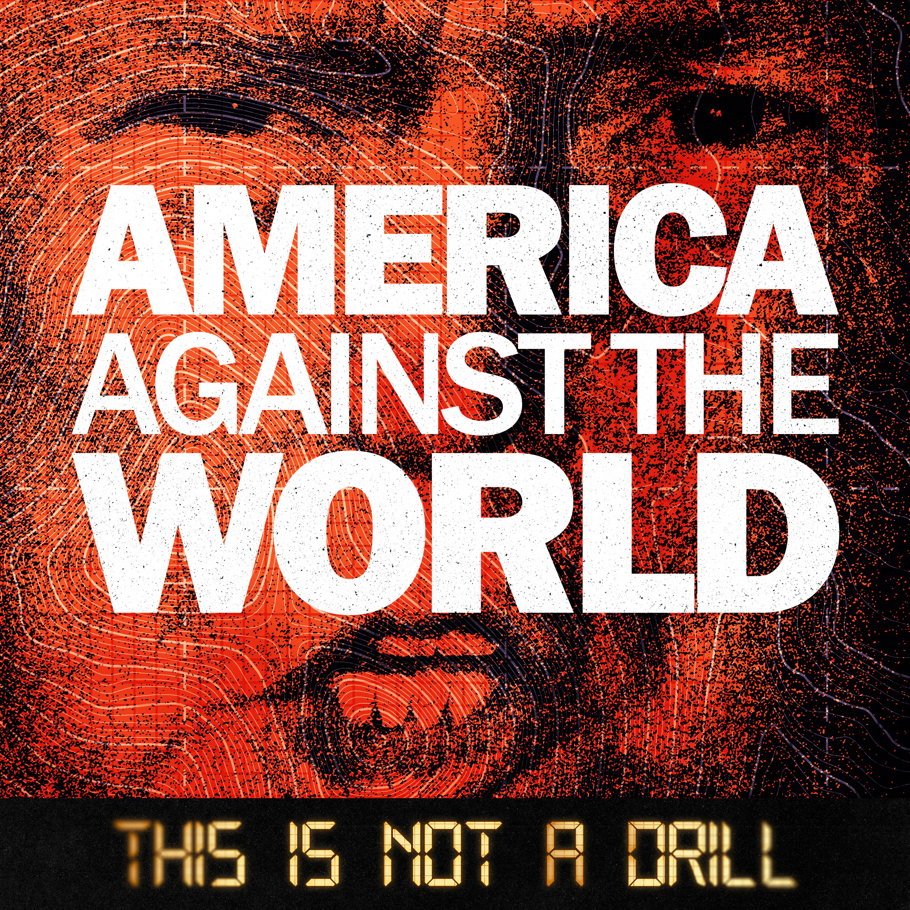 New Mini-Series – America against the World – Part 1: There are No Rules Any More episode artwork
