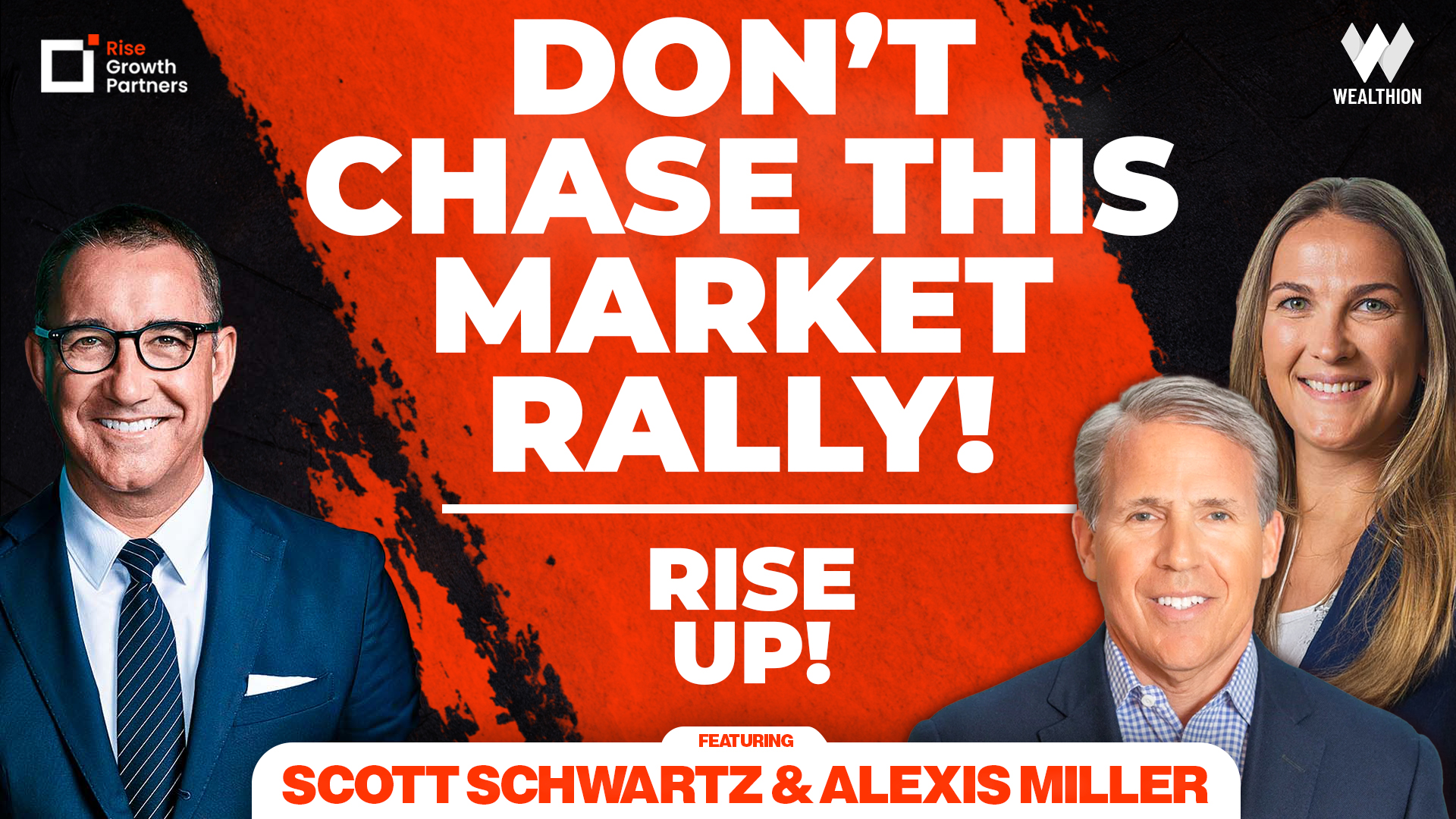 Don’t Chase This Rally! Smart Investing Moves For A Headline Driven Market | Rise UP!
