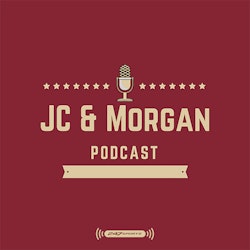 JC and Morgan Podcast
