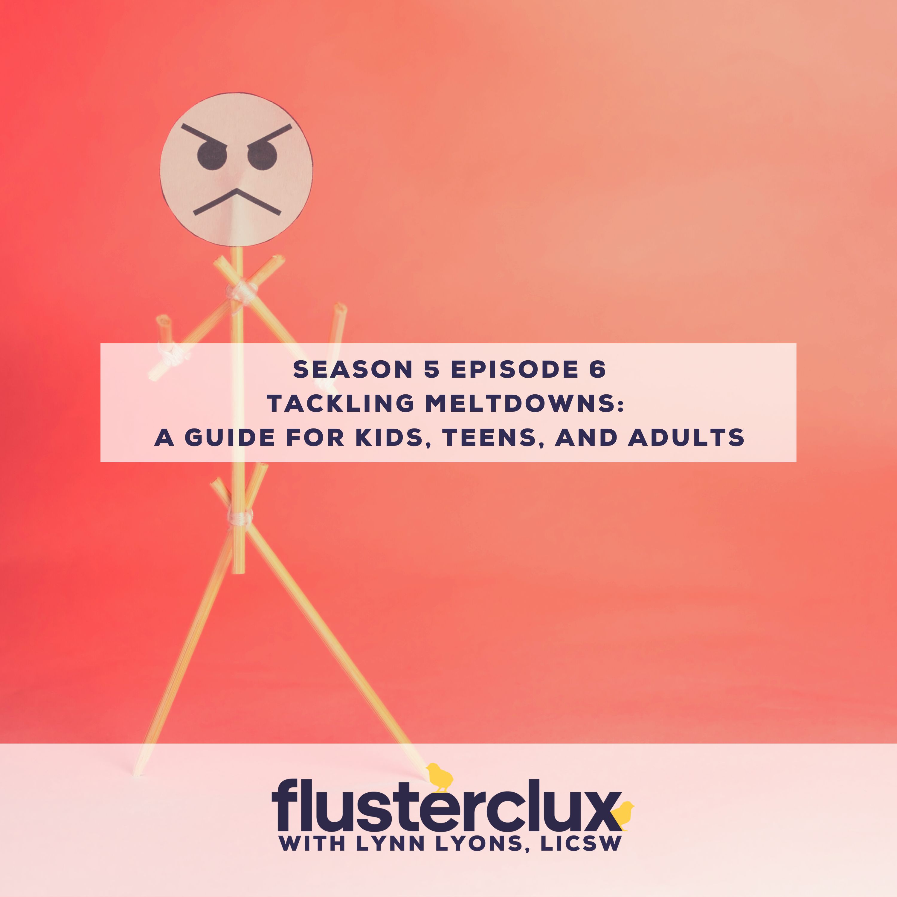 Tackling Meltdowns: A Guide for Kids, Teens, and Adults