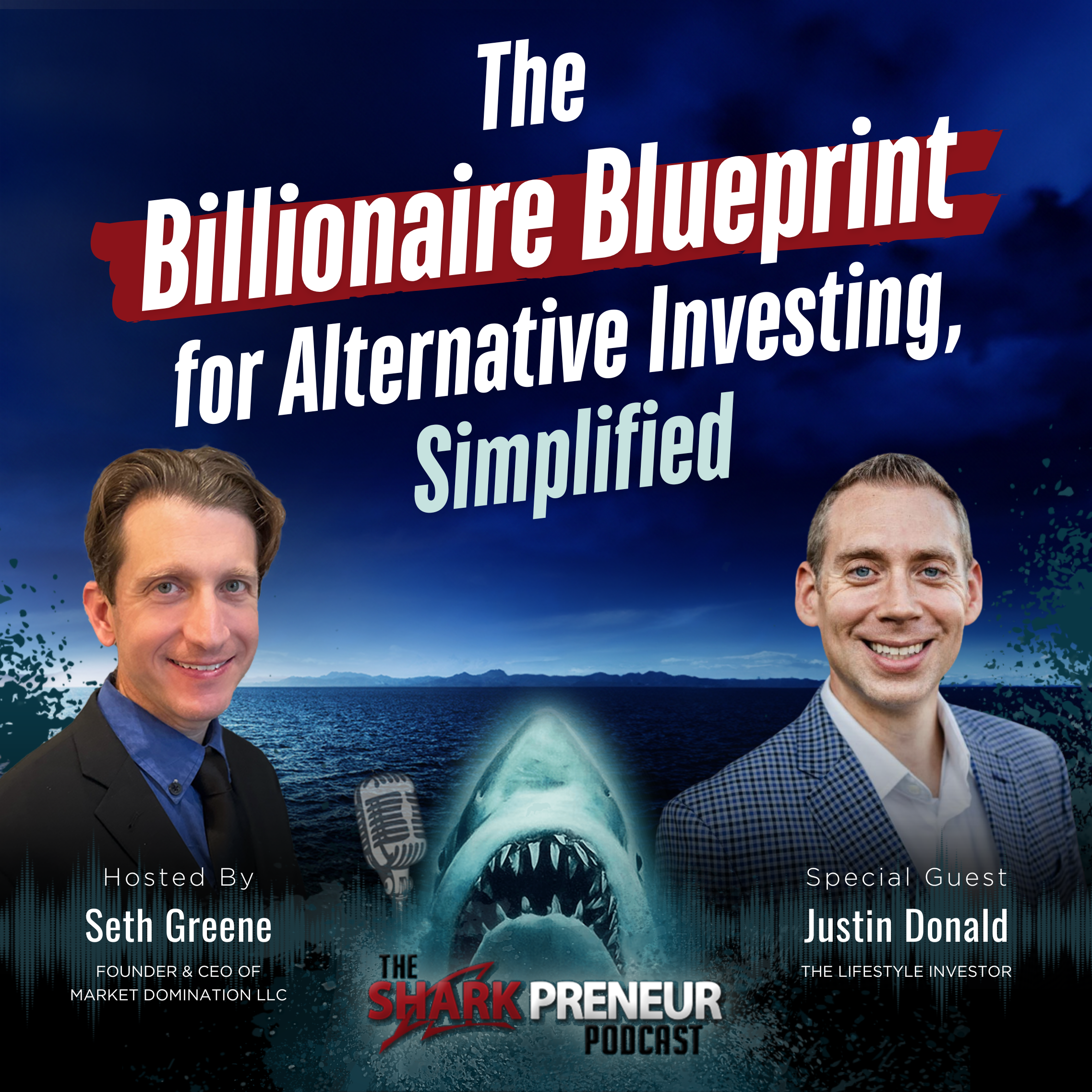 Episode 1152: The Billionaire Blueprint for Alternative Investing, Simplified with Justin Donald
