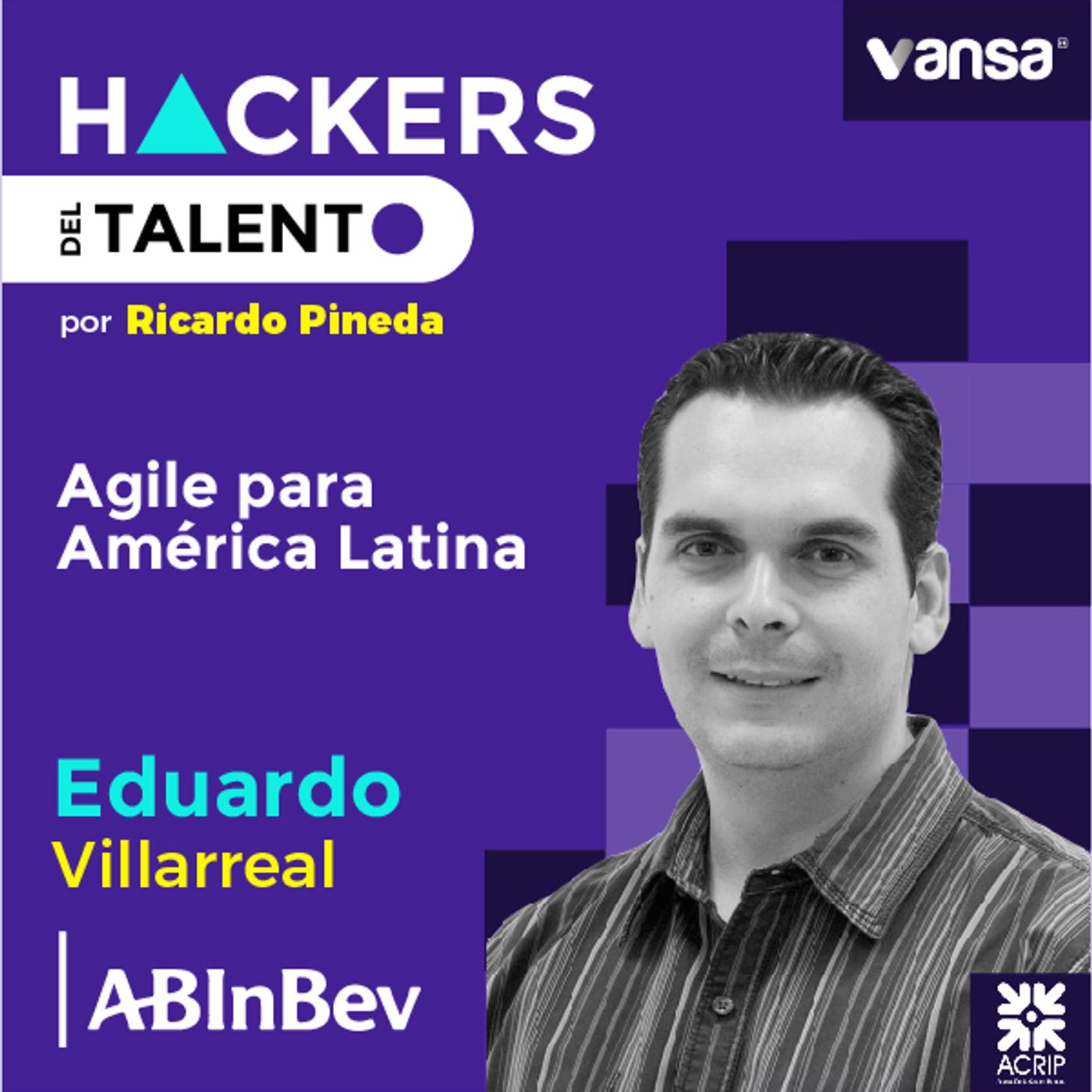 040. Agile para América Latina - Eduardo Villarreal  (AbInbev)  -  Lado A episode artwork