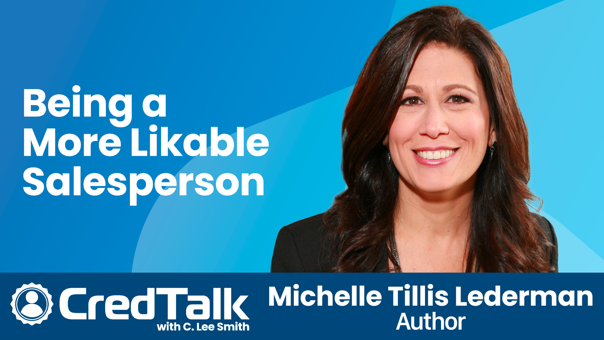 CredTalk: Being a More Likable Salesperson episode artwork