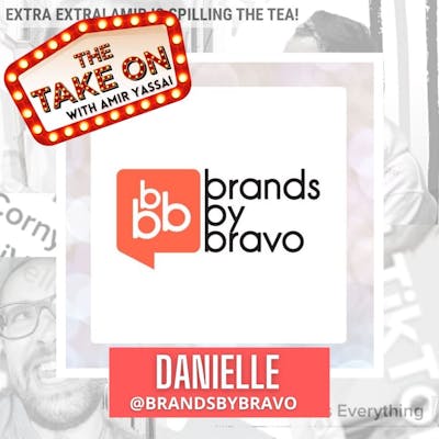 Ep33 - Brands by Bravo: Danielle