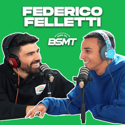 FEDERICO FELLETTI | C'è del buono su TikTok? | Passa dal BSMT _ S01E29