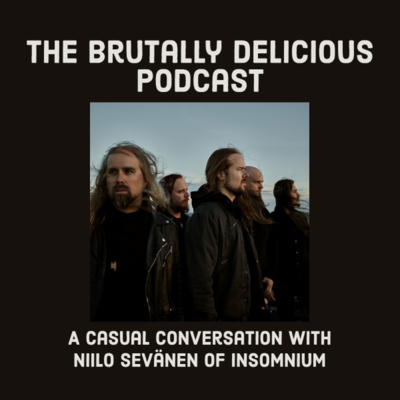 A Casual Conversation with Niilo Sevänen of Insomnium- Season 4 Ep. #102 episode artwork