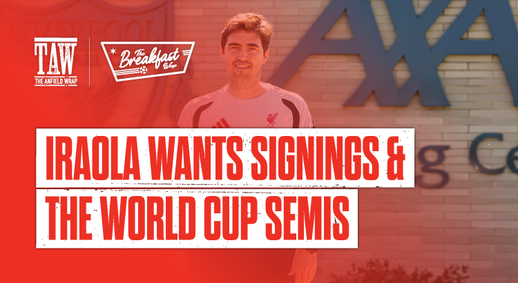Iraola Wants Signings & World Cup Semis | The Breakfast Wrap LIVE episode artwork