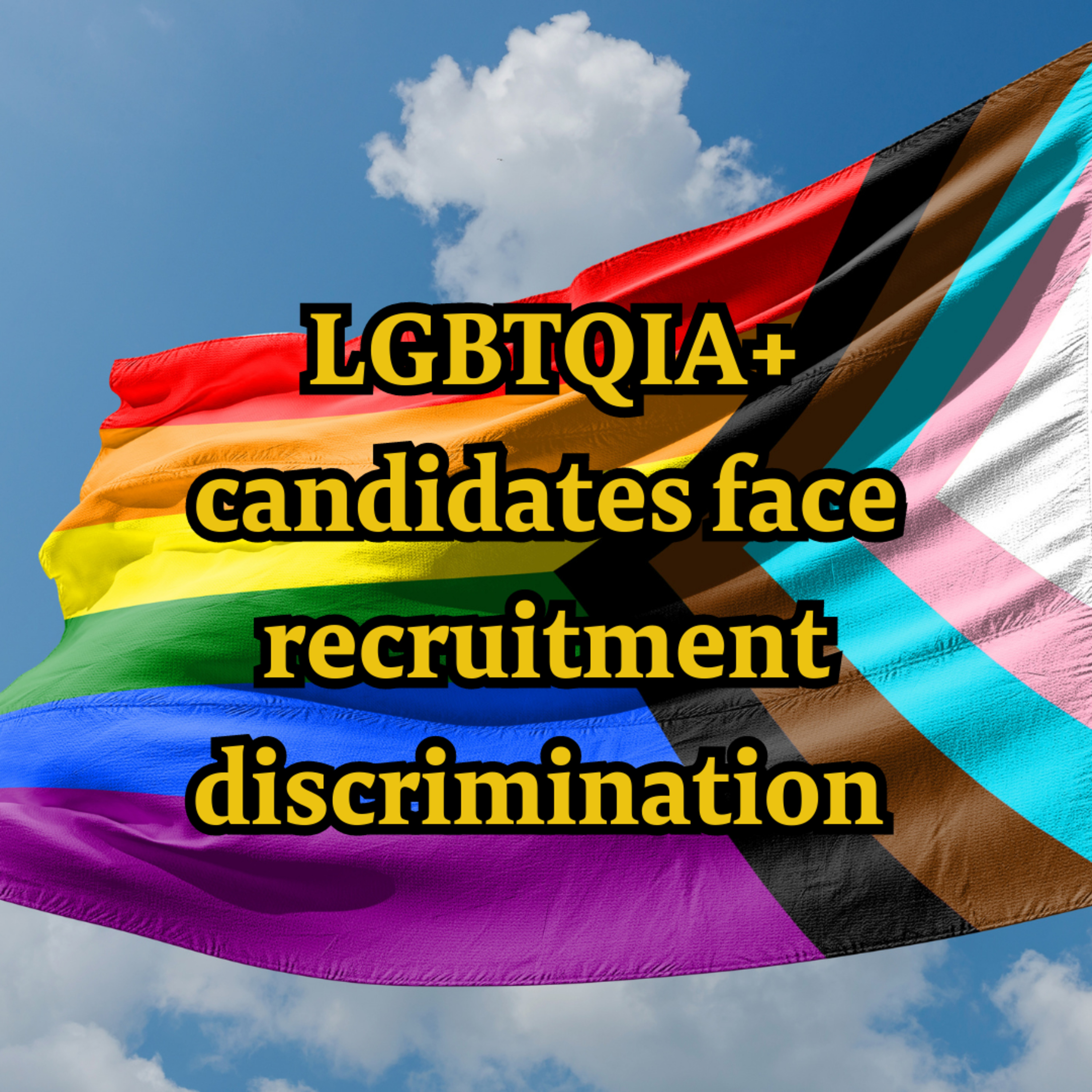 Understanding the struggle: LGBTQIA+ candidates face discrimination in a competitive job market episode artwork