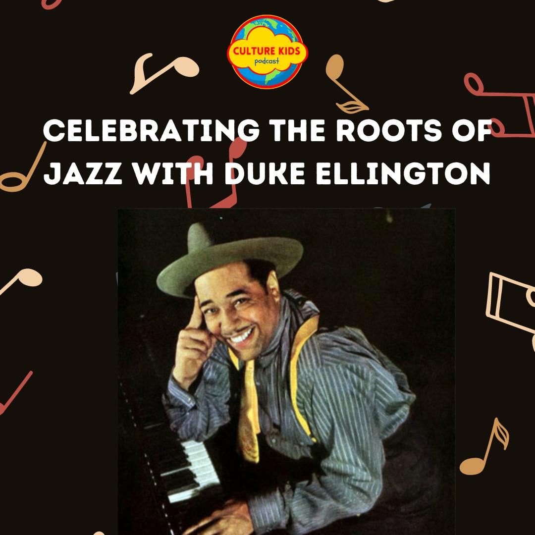 Celebrating the Roots of Jazz with Duke Ellington
