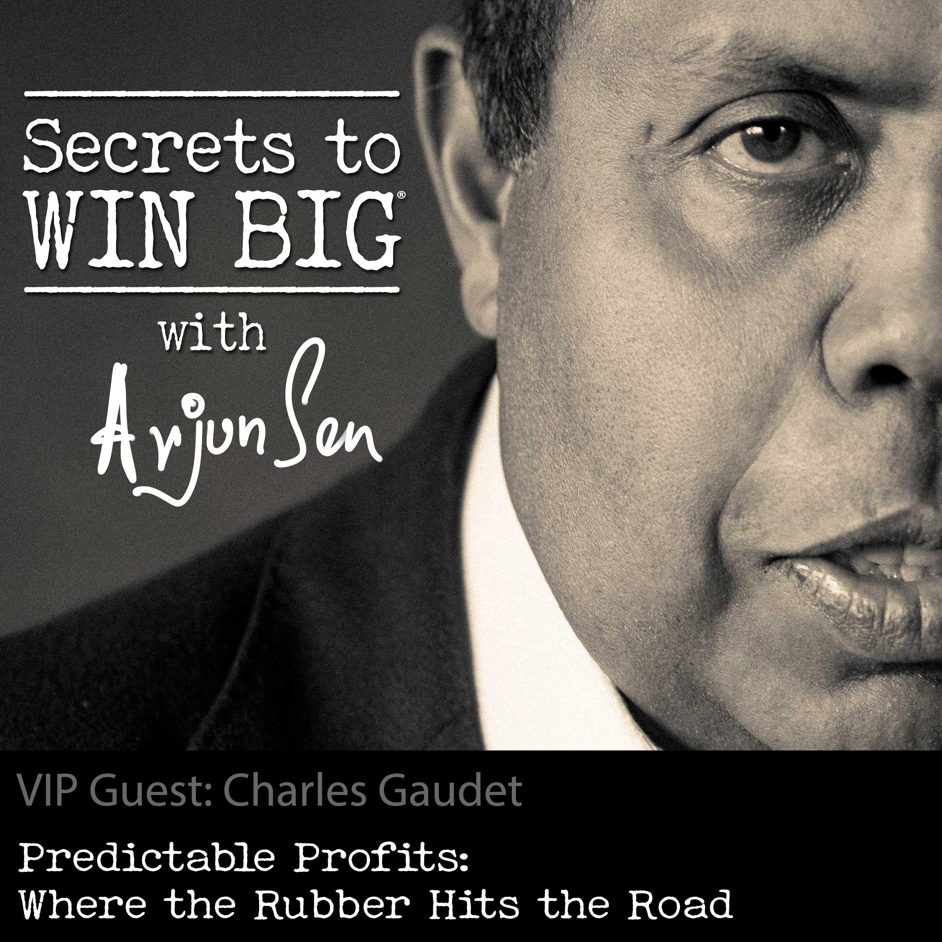 S04E02: Predictable Profits: Where the Rubber Hits the Road with VIP guest Charles Gaudet