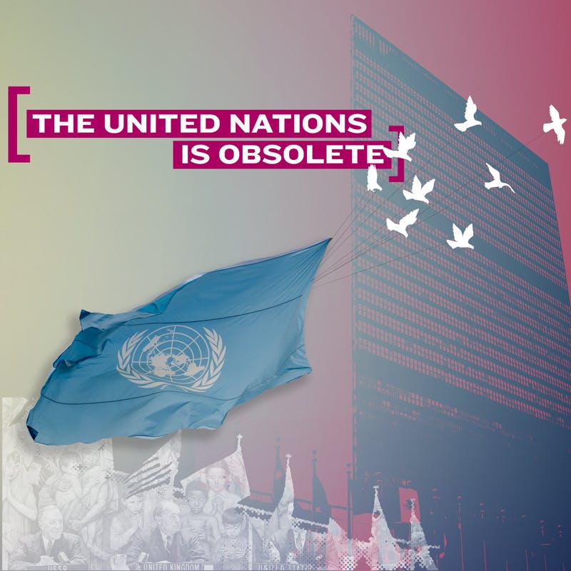 #194 - Is the United Nations Obsolete?