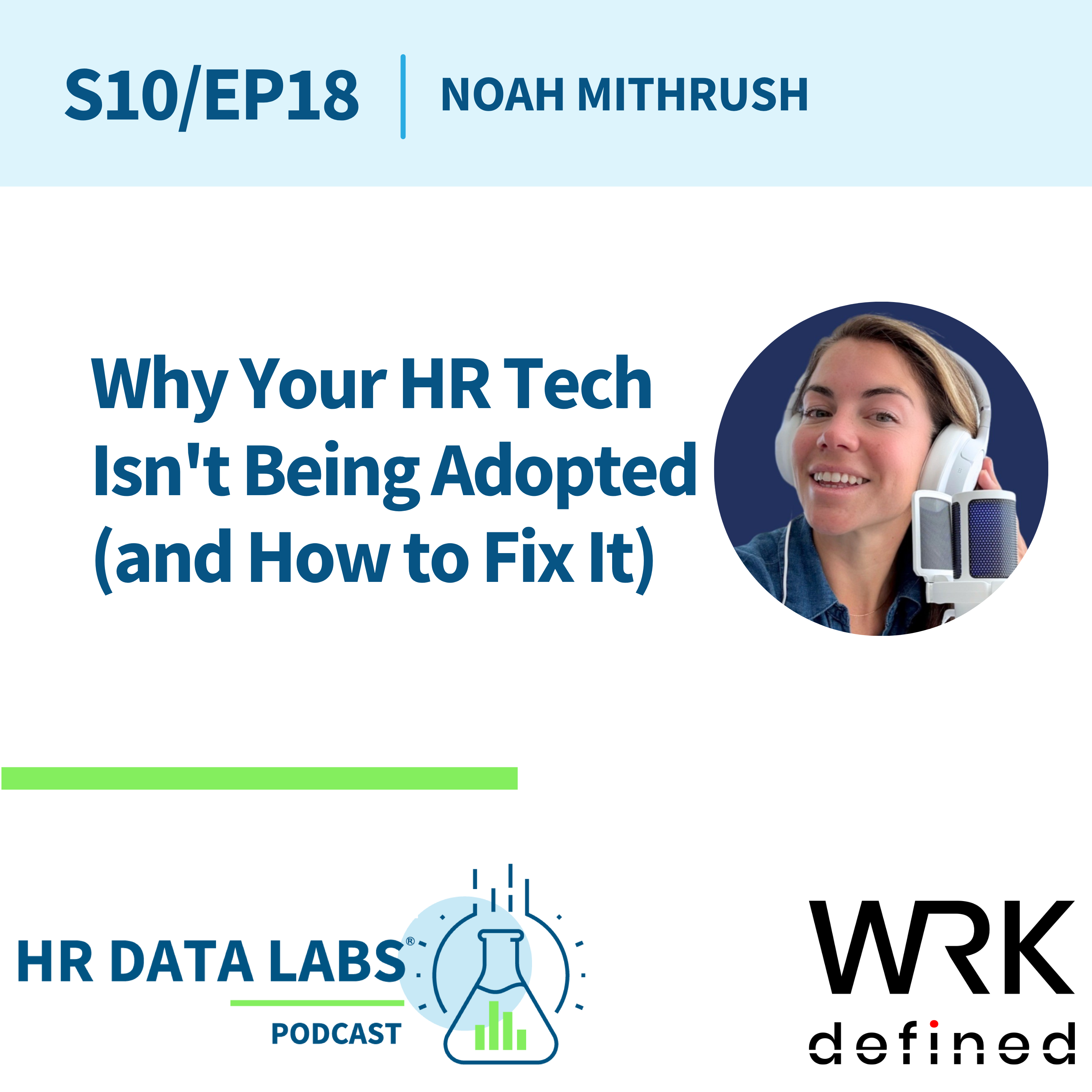 Noah Mithrush - Why Your HR Tech Isn't Being Adopted (and How to Fix It)