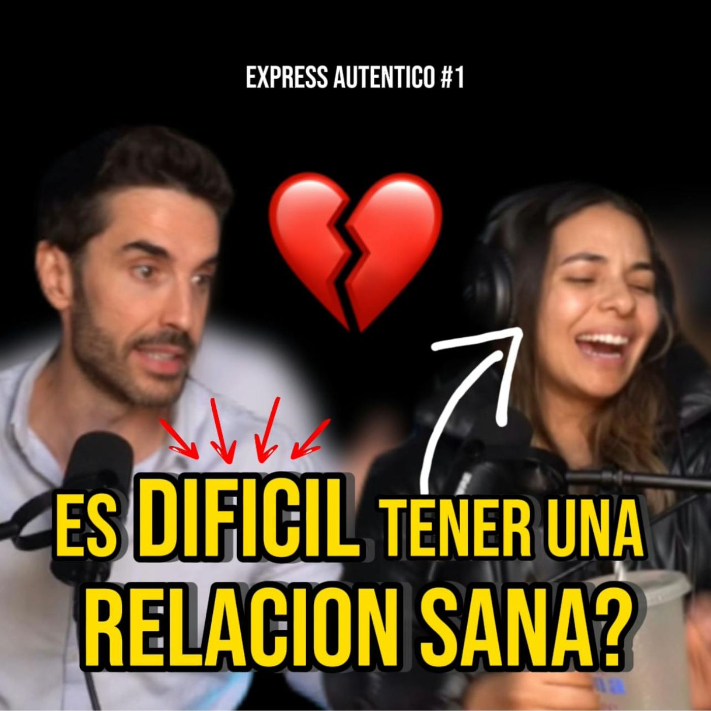 Las RELACIONES SANAS | Auténtico Express #1 episode artwork