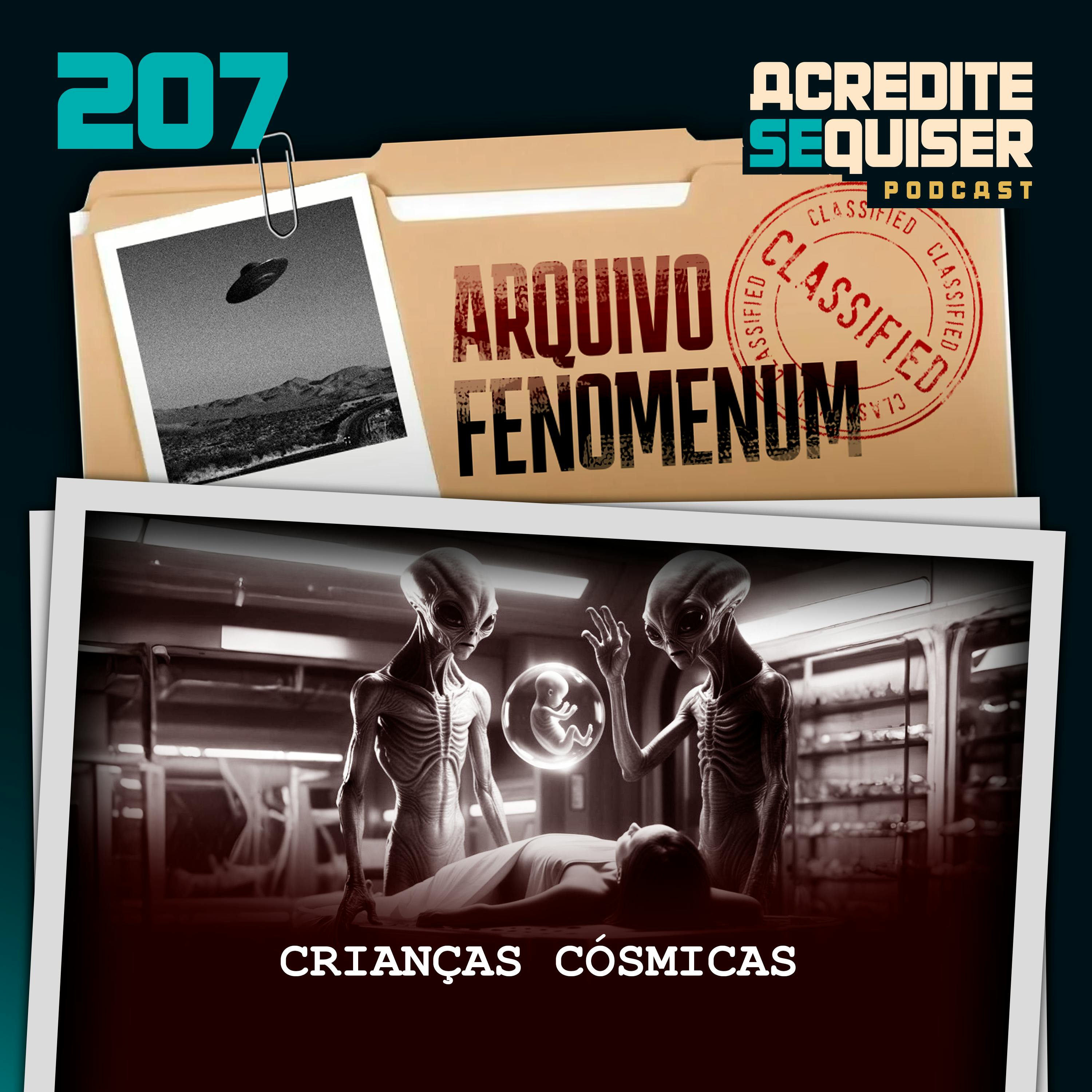 207 - Crianças Cósmicas 207 - Crianças Cósmicas