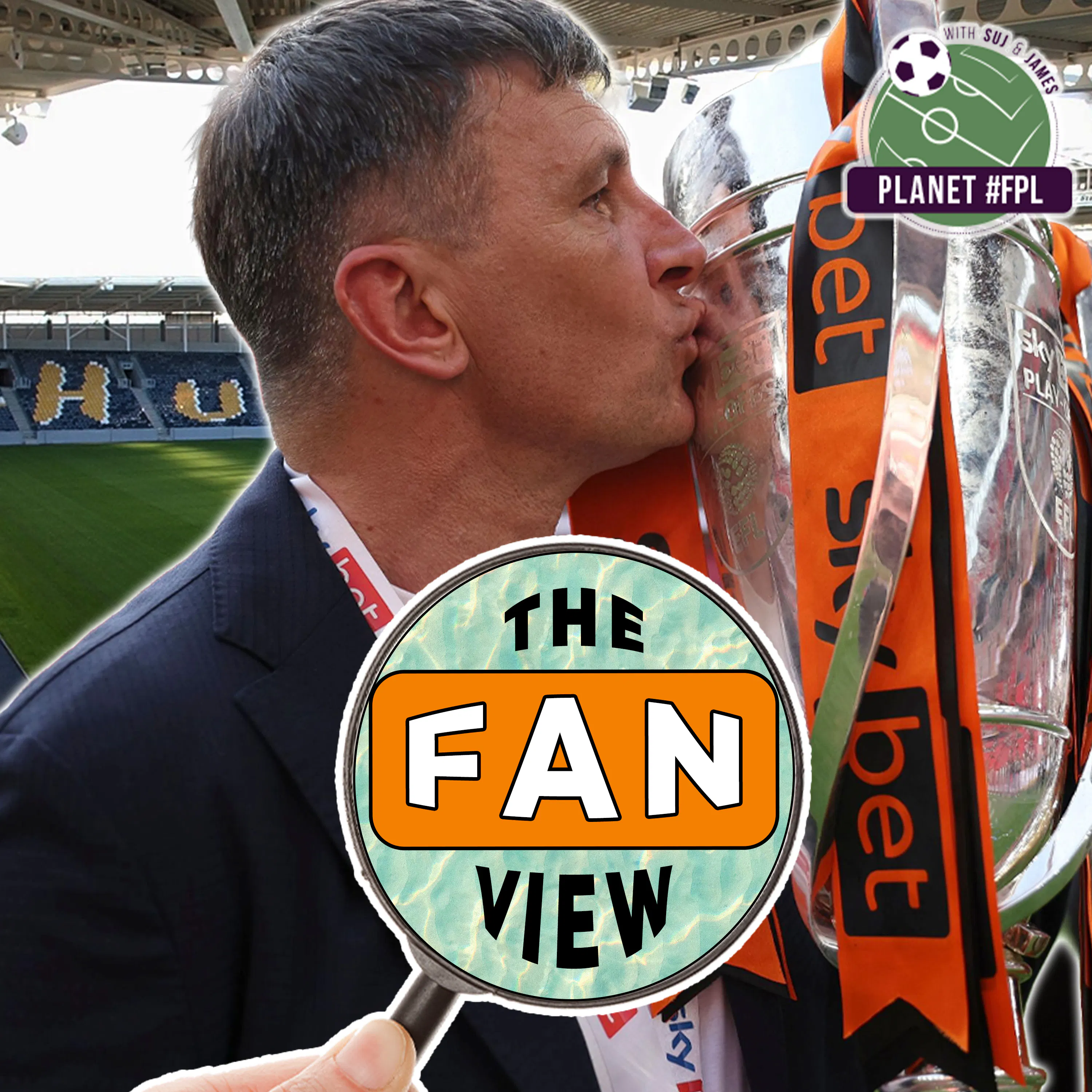 To Hull And Back | The Fan View with Danny MacDonald | Planet FPL 2025/26 episode artwork
