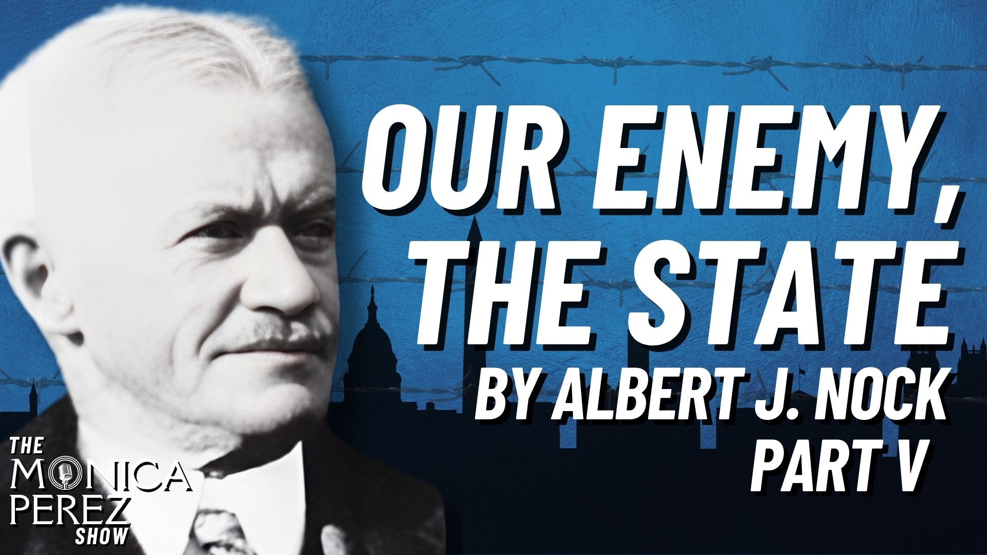 Our Enemy, the State by Albert J. Nock, Part 5