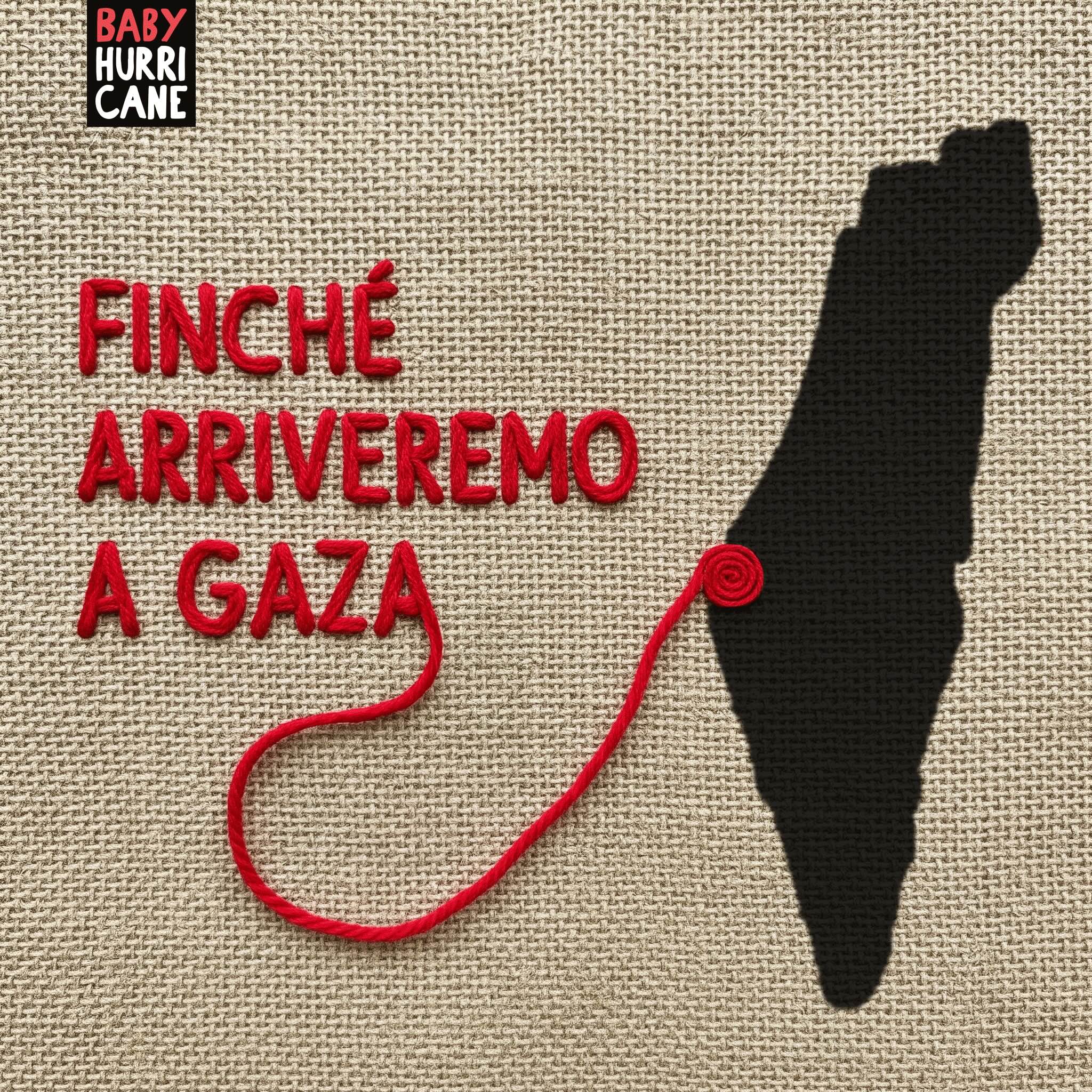 FINCHÉ ARRIVEREMO A GAZA