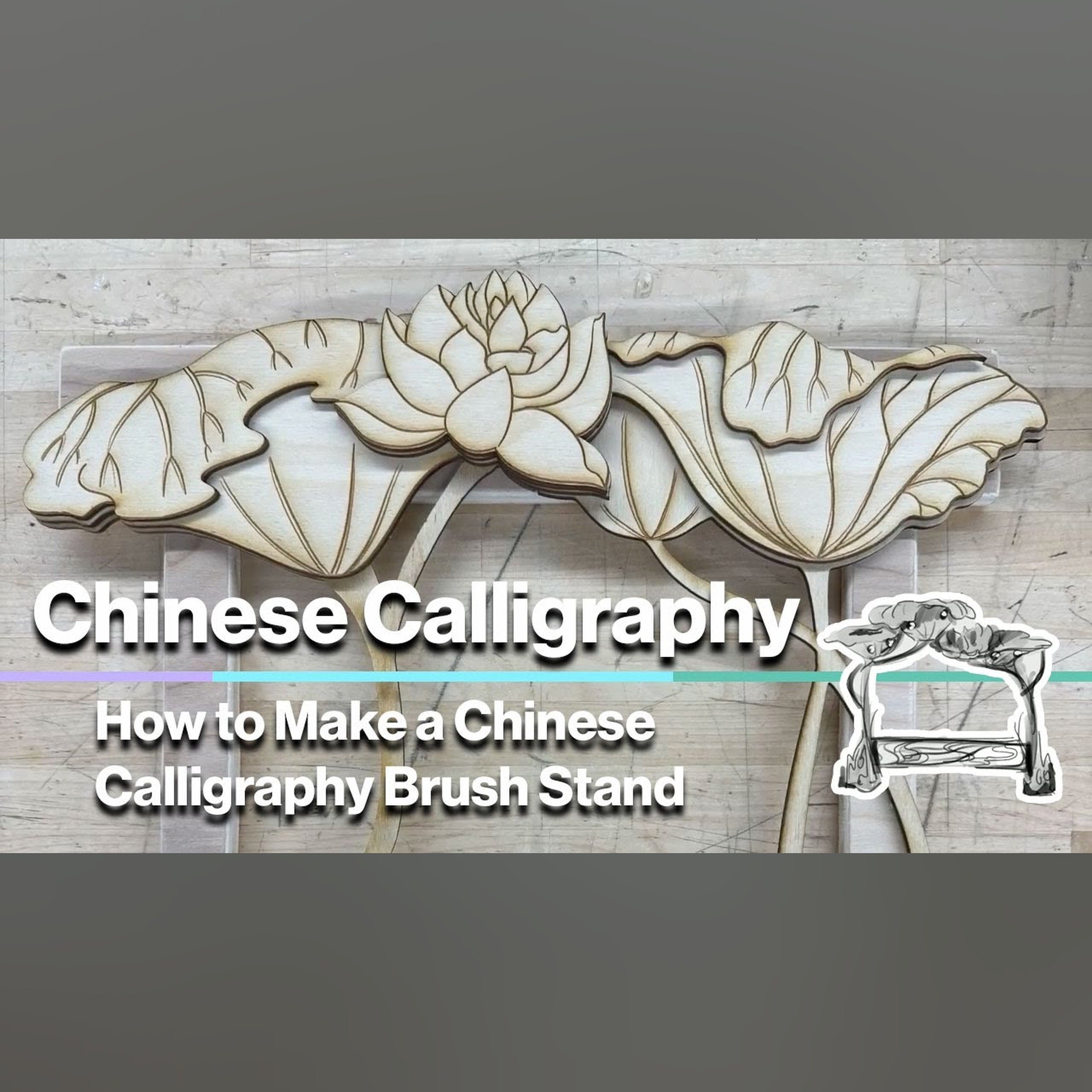 Student Project 1: How to Make a Chinese Calligraphy Brush Stand