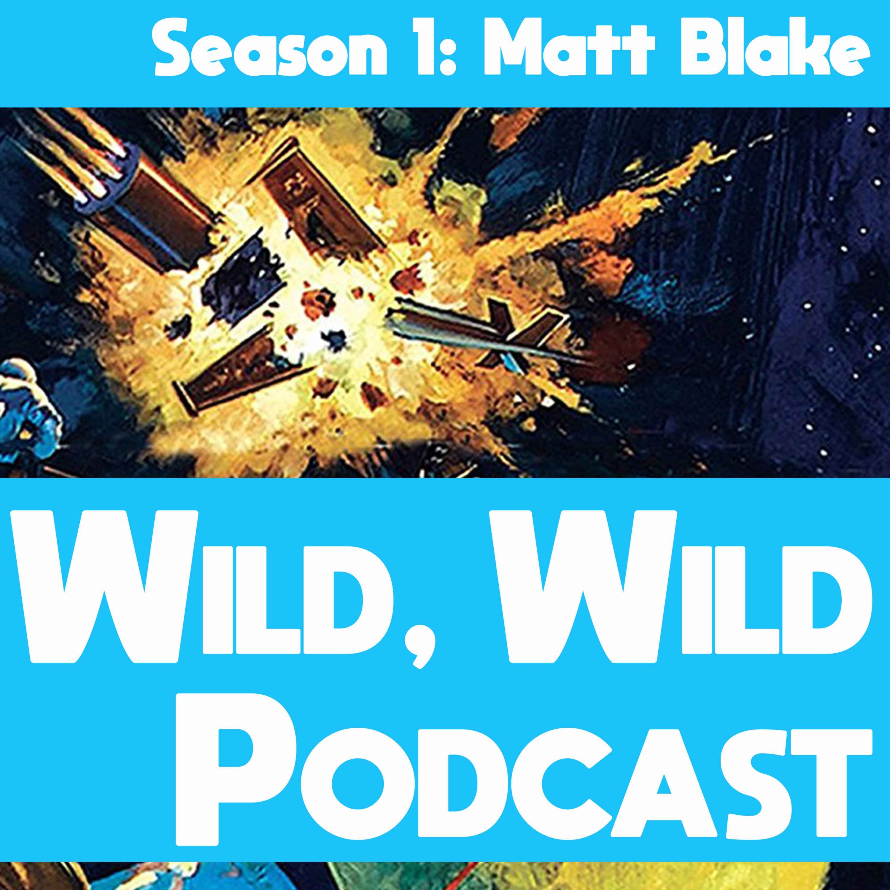 Wild, Wild Podcast
