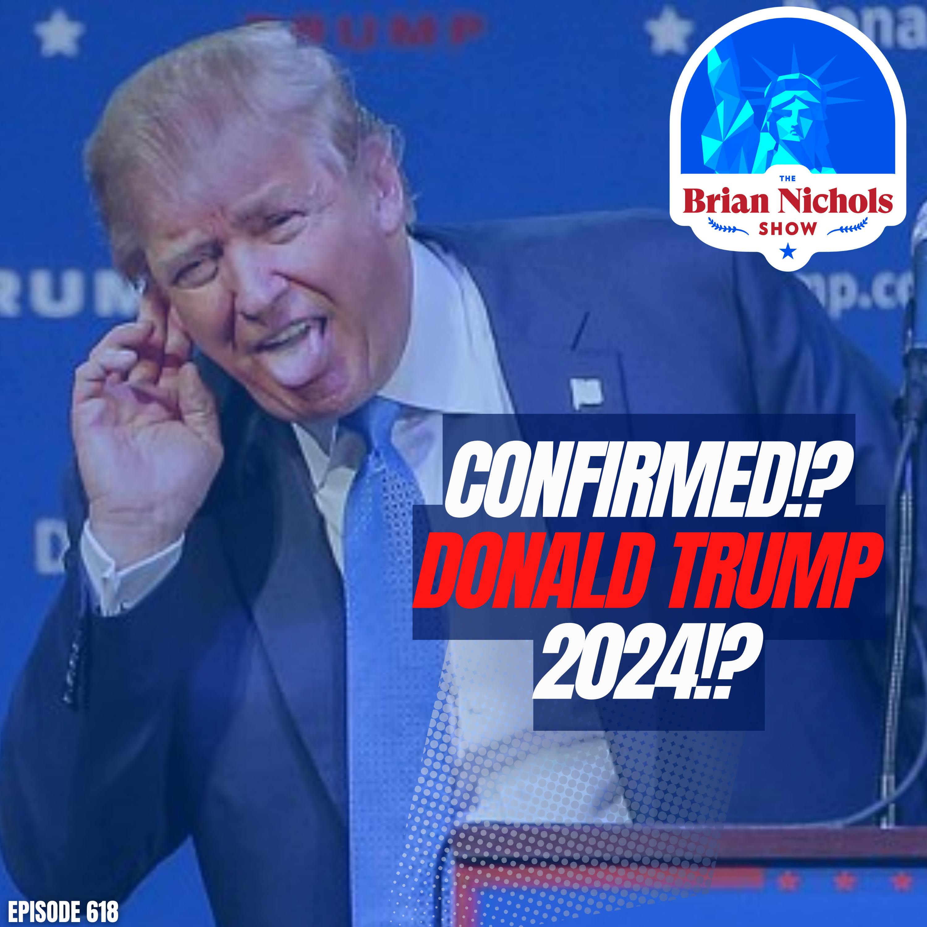 618: CONFIRMED!? - Donald Trump 2024!? Image