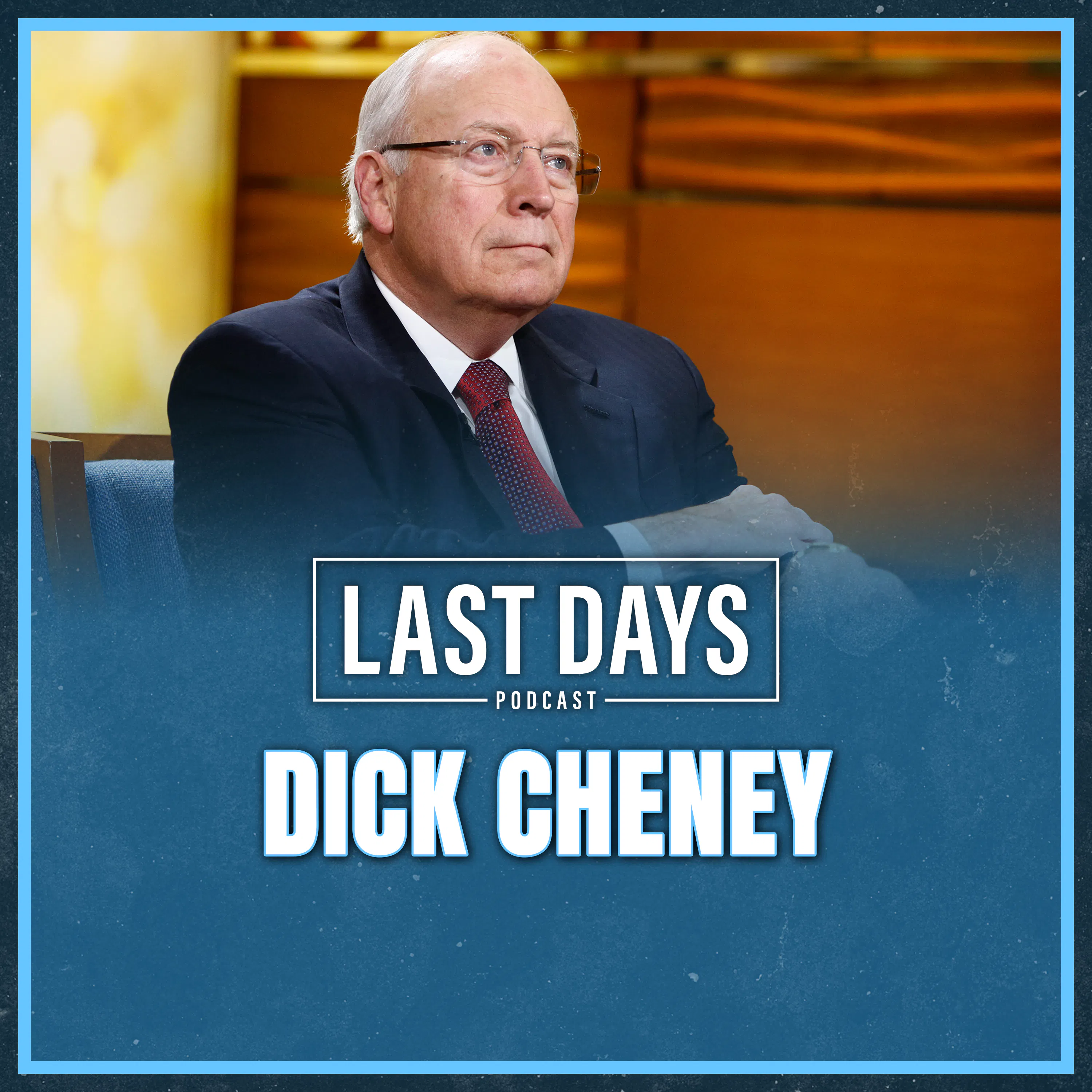 Special Episode - Dick Cheney